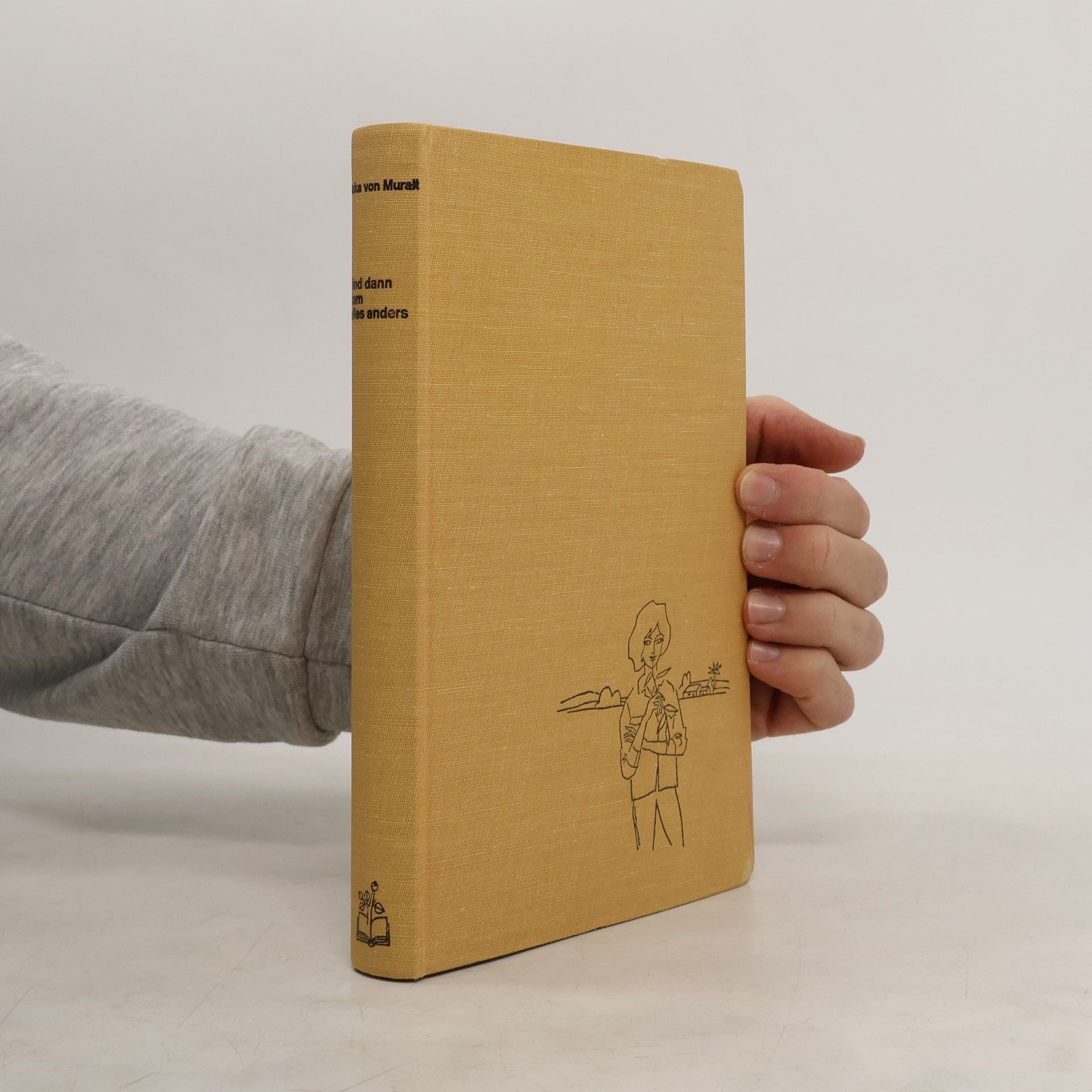 Und dann kam alles anders