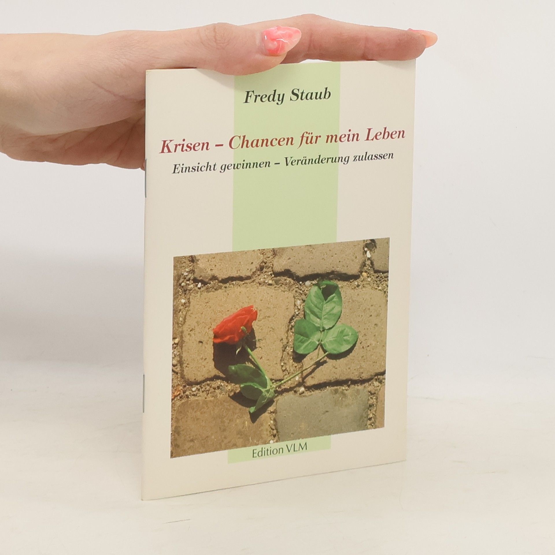 Krisen - Chancen für mein Leben