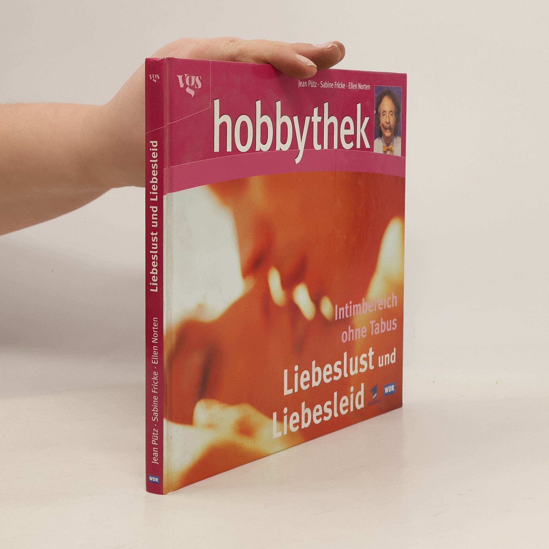 Jean Pütz Liebeslust und Liebesleid