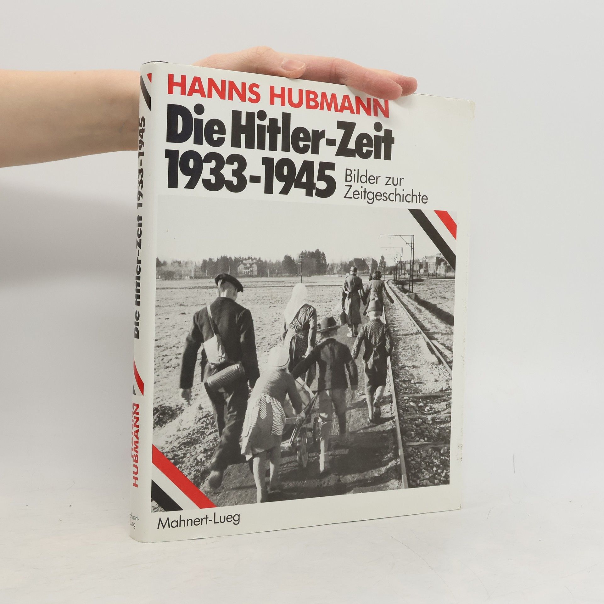 Hanns Hubmann Die Hitler-Zeit von 1933-1945