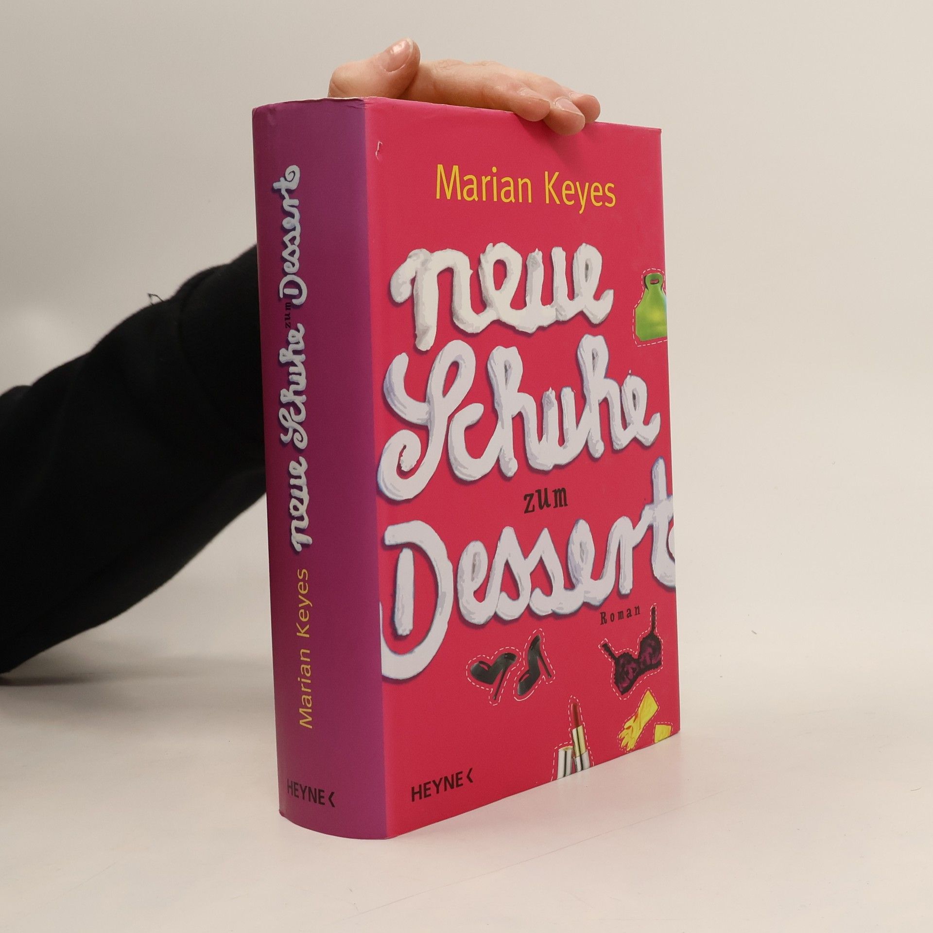 Marian Keyes Neue Schuhe zum Dessert