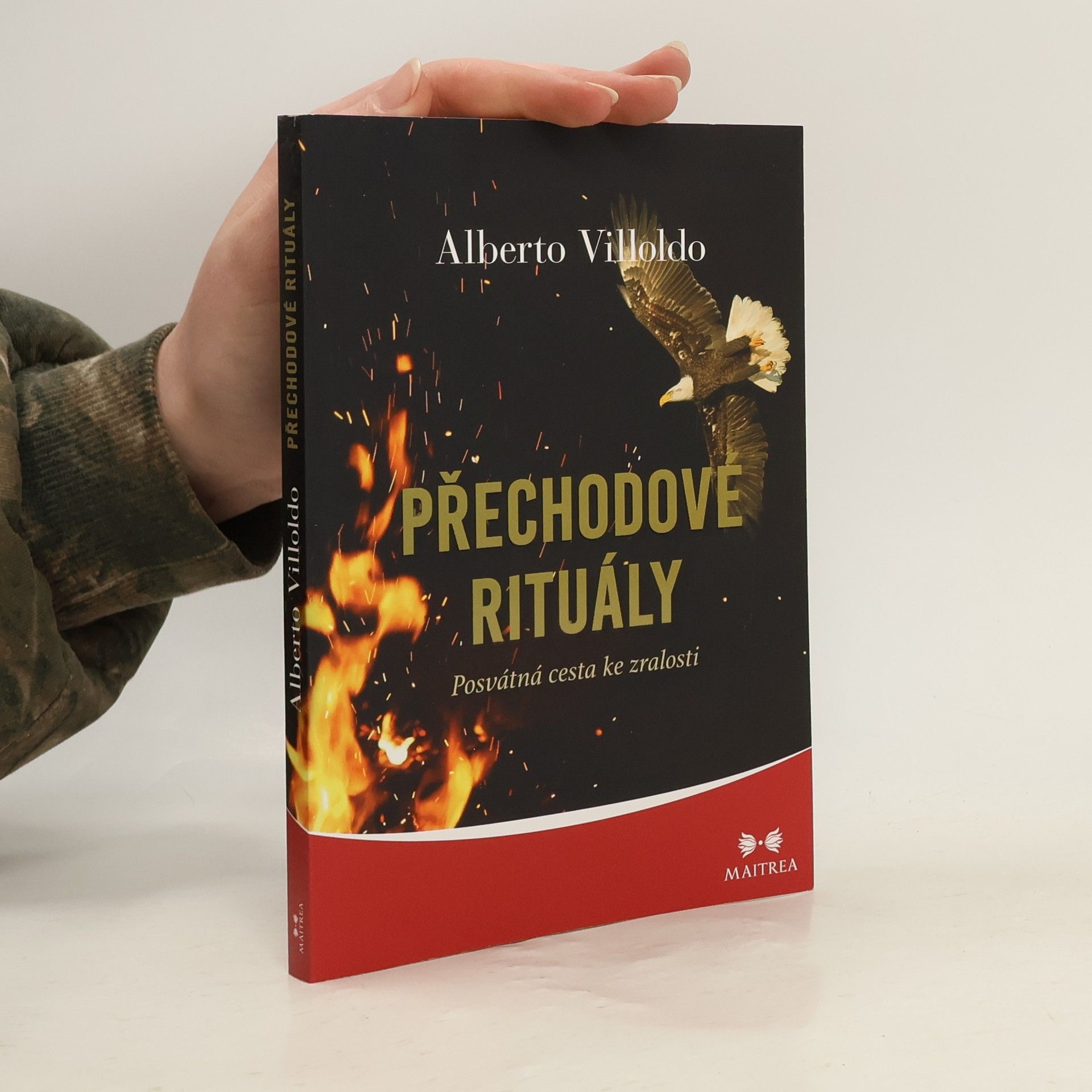 Alberto Villoldo Přechodové rituály: Posvátná cesta ke zralosti