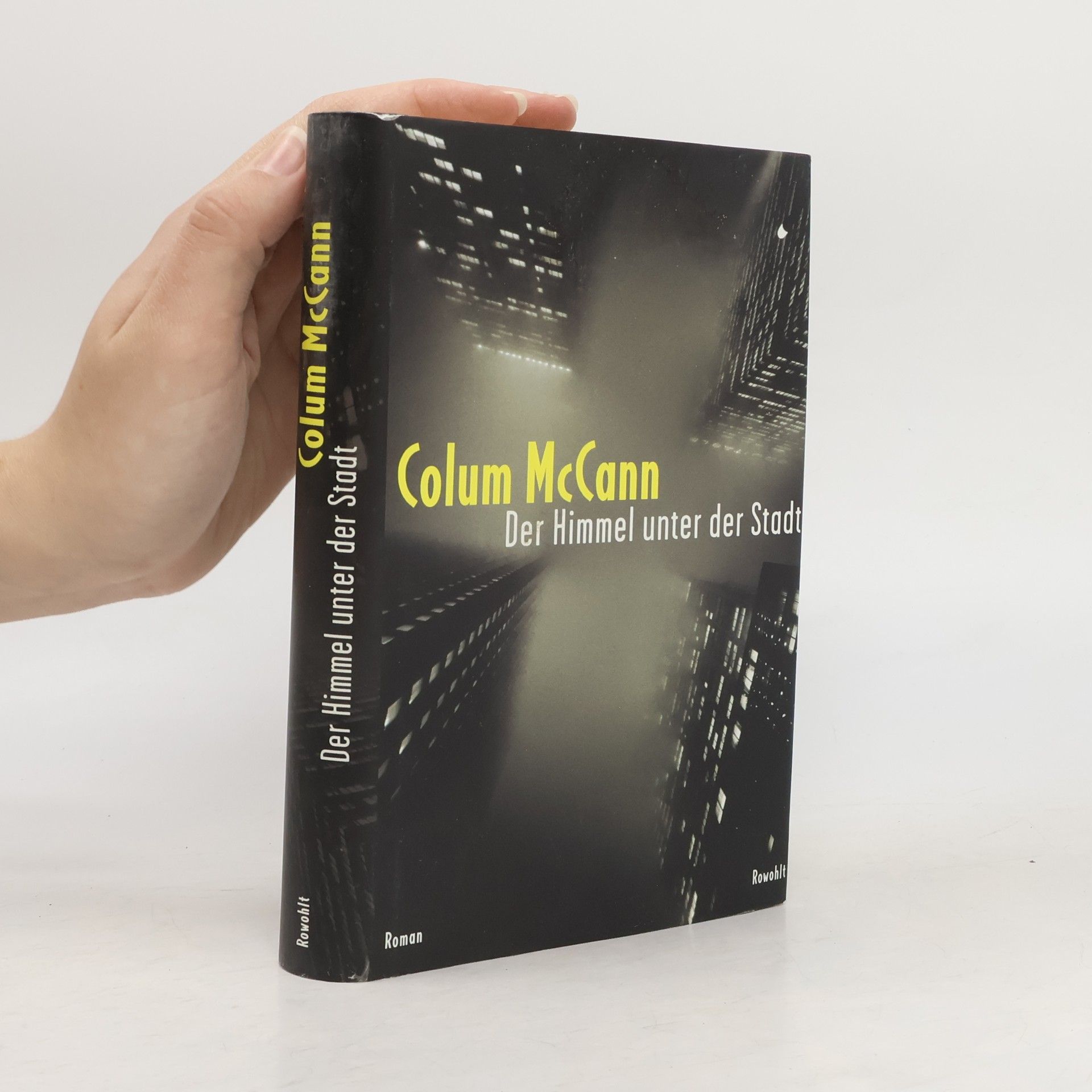 Colum McCann Der Himmel unter der Stadt