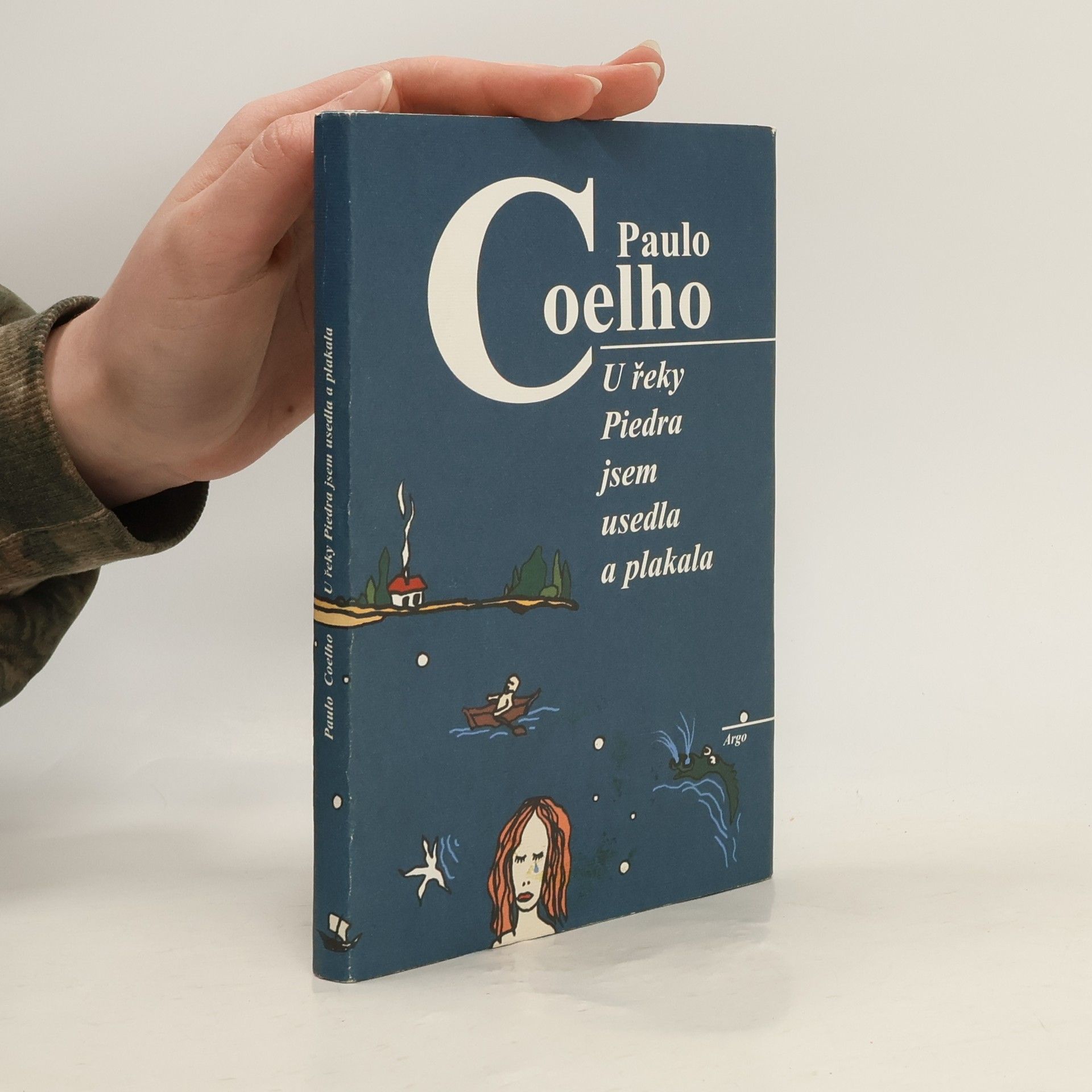 Paulo Coelho U řeky Piedra jsem usedla a plakala