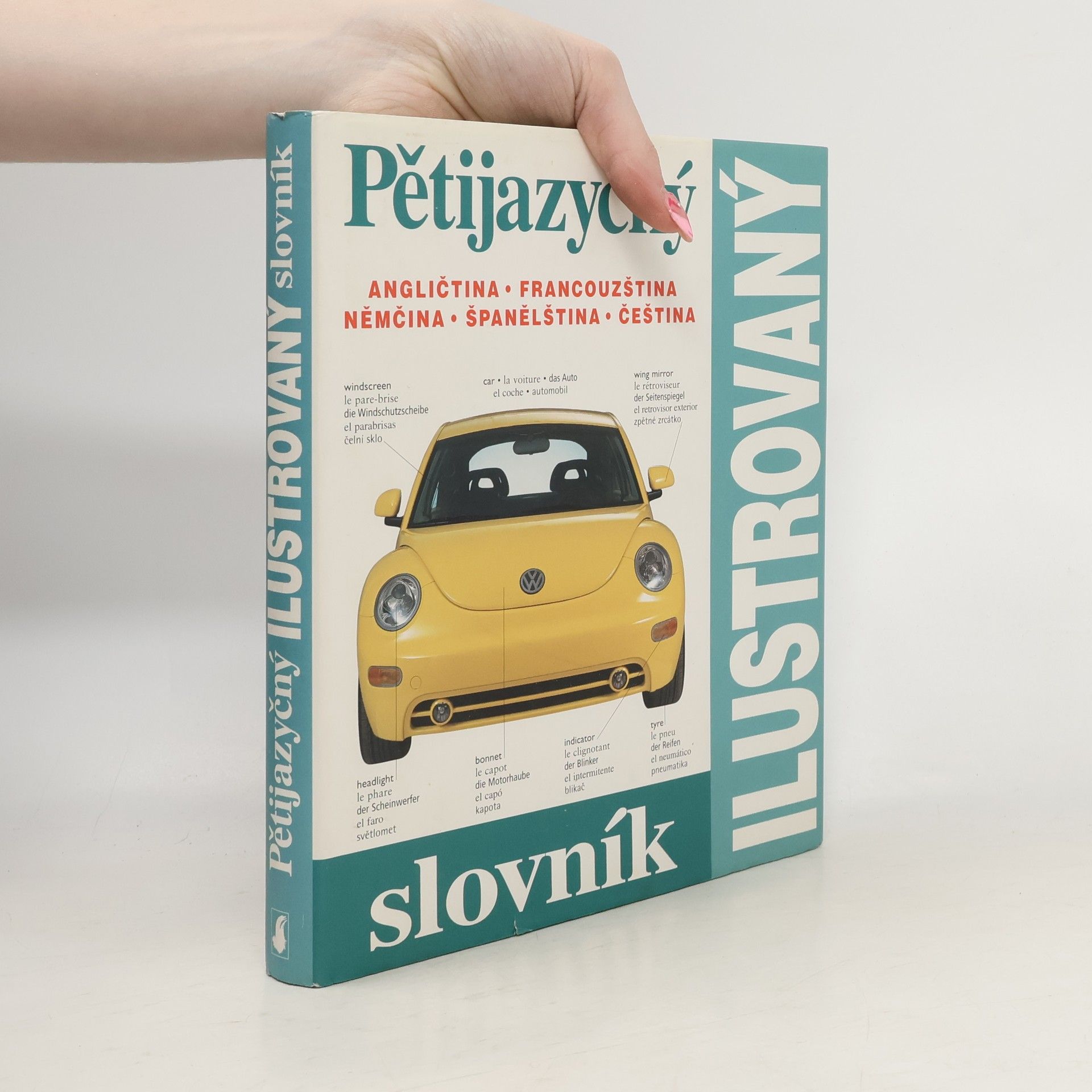 Zuzana Bedřichová Pětijazyčný ilustrovaný slovník :