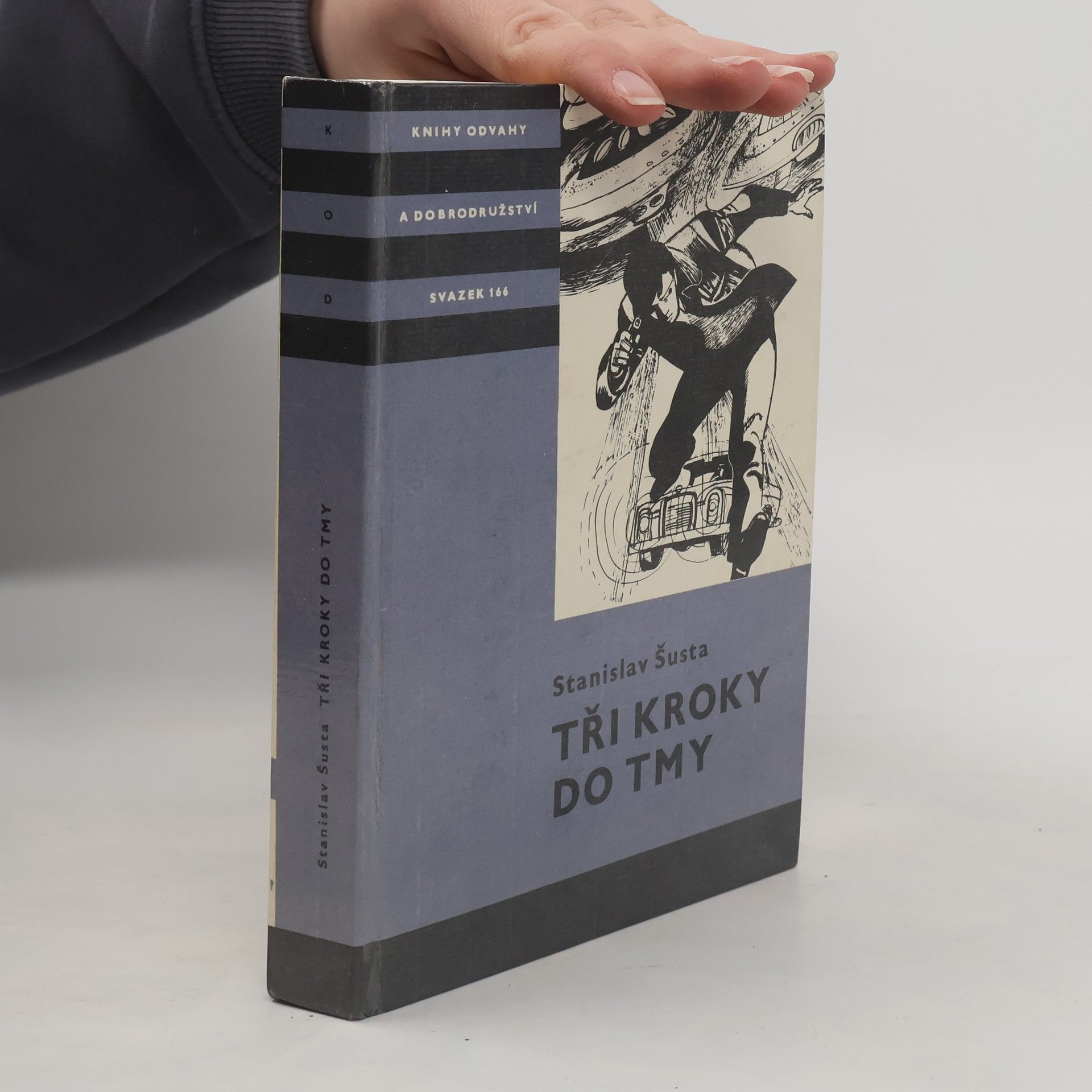 Stanislav Šusta Tři kroky do tmy