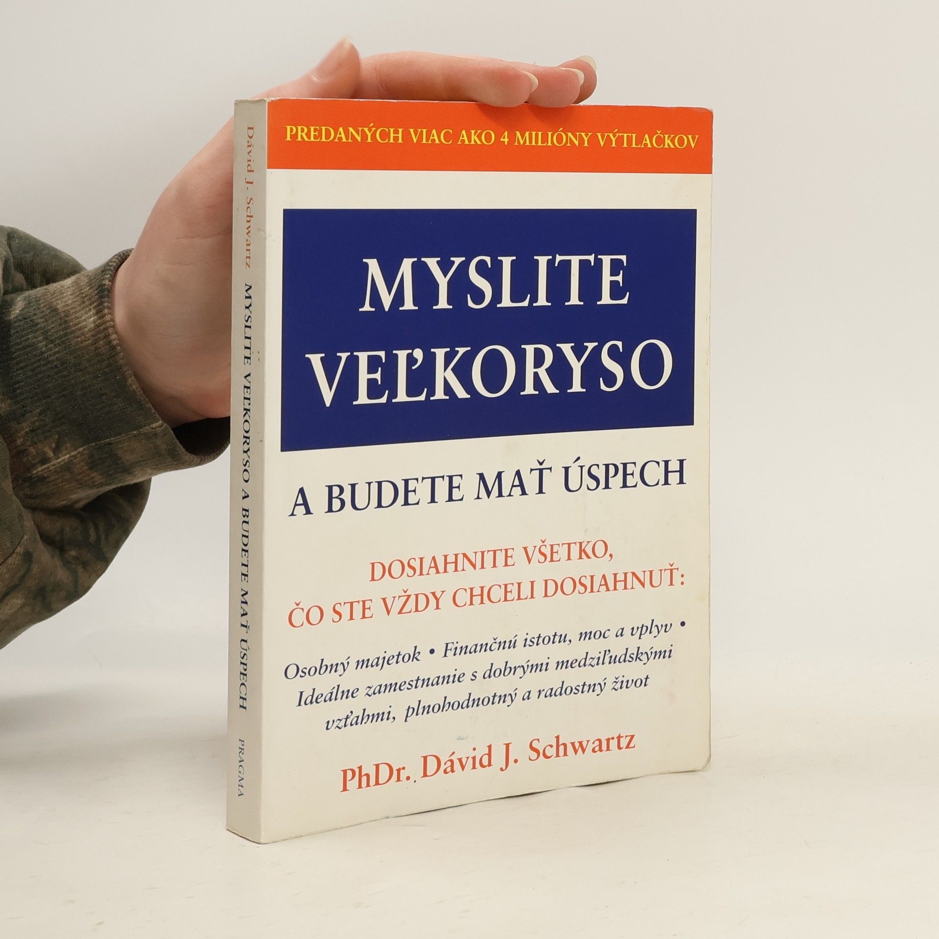 David Joseph Schwartz Myslite veľkoryso a budete mať úspech