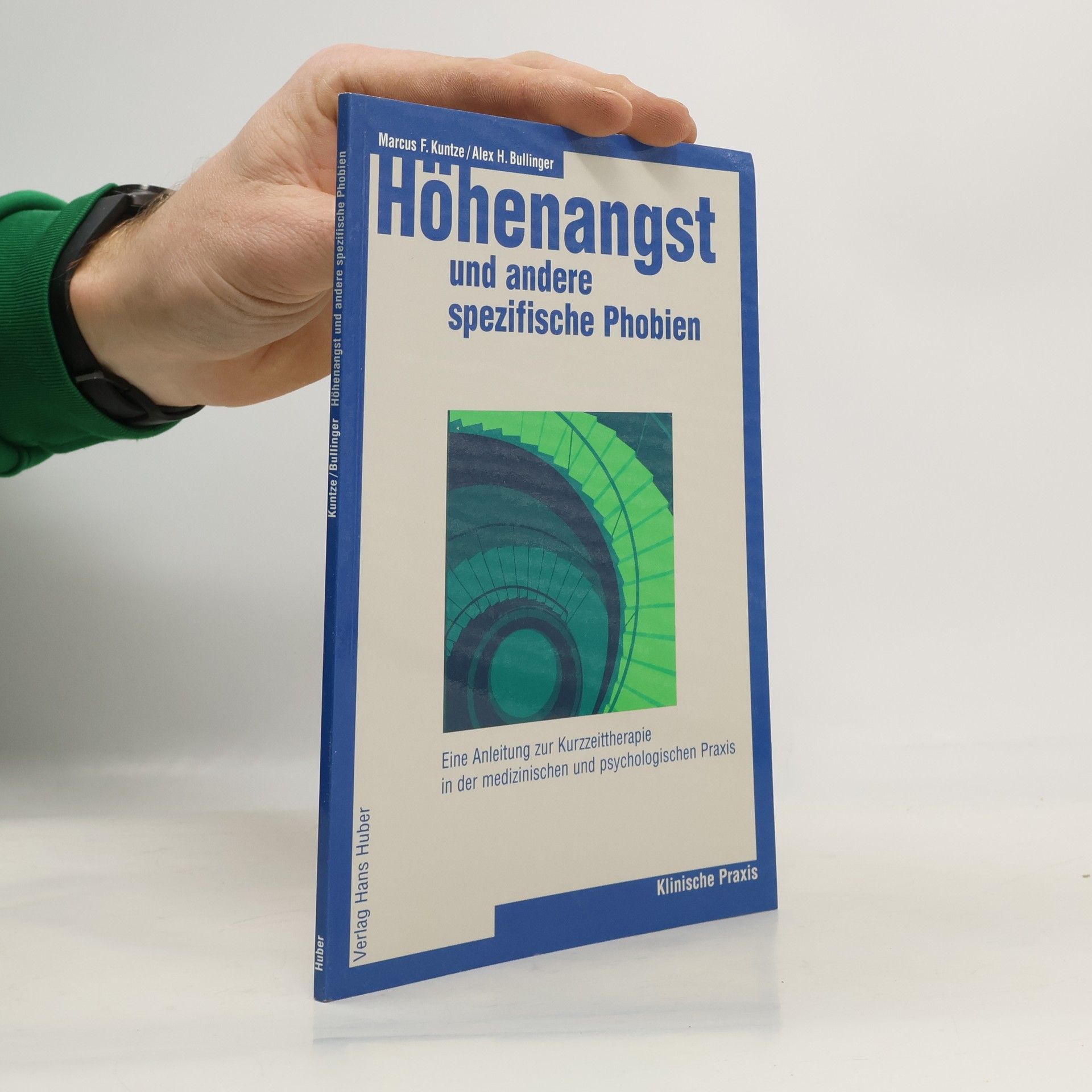 Marcus Frederic Kuntze Höhenangst und andere spezifische Phobien