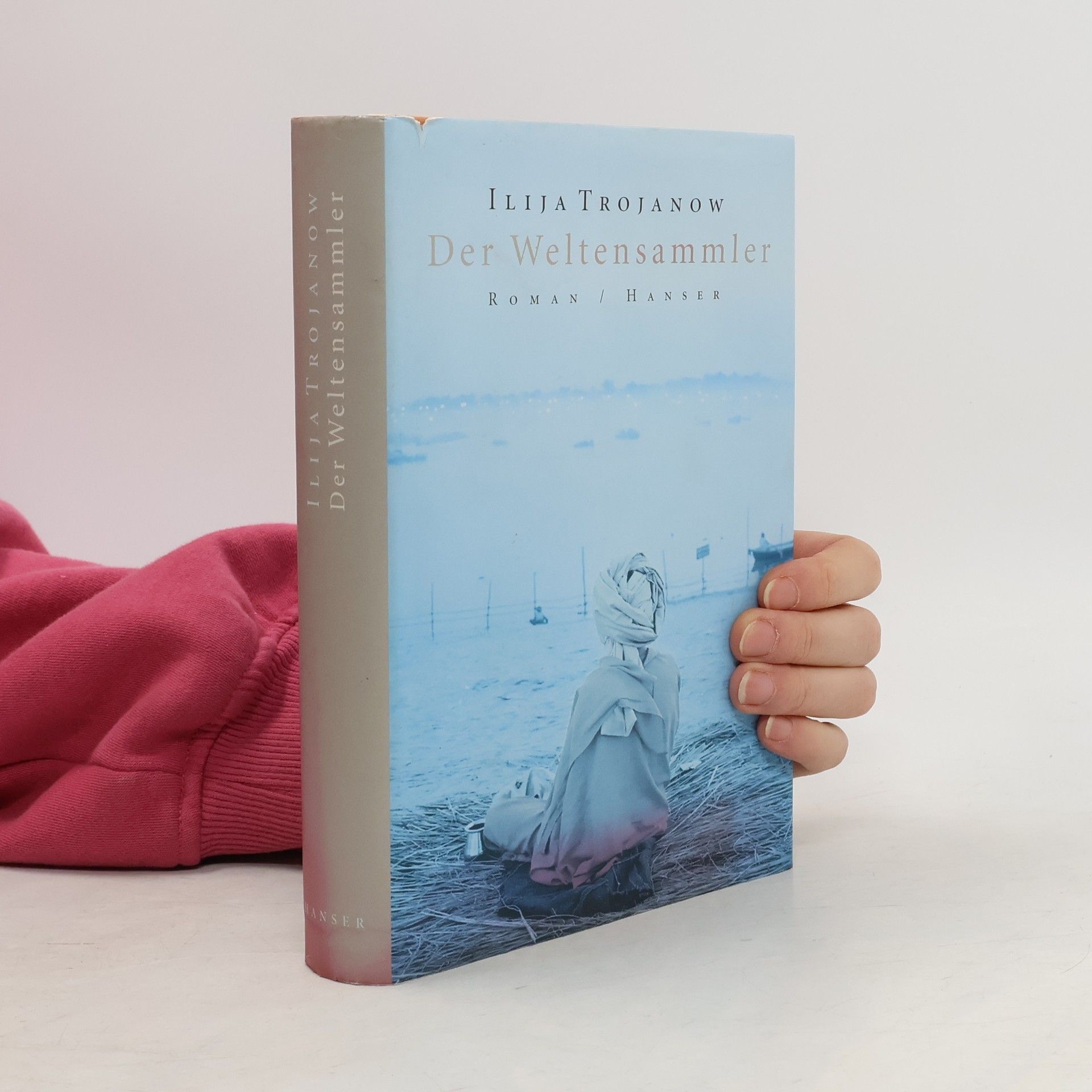 Ilija Trojanow Der Weltensammler