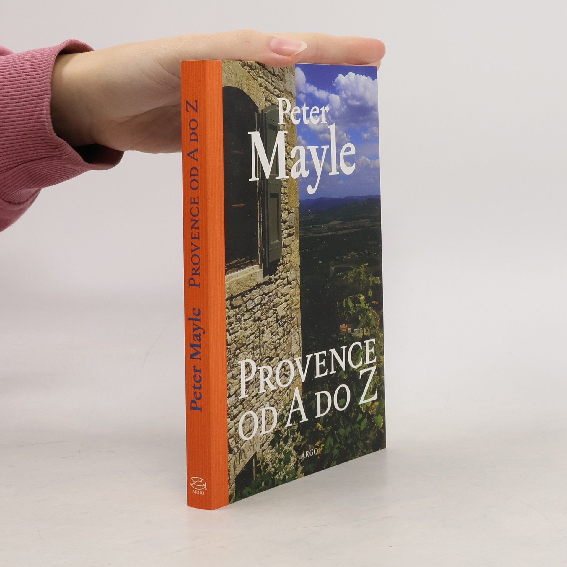 Peter Mayle Provence od A do Z