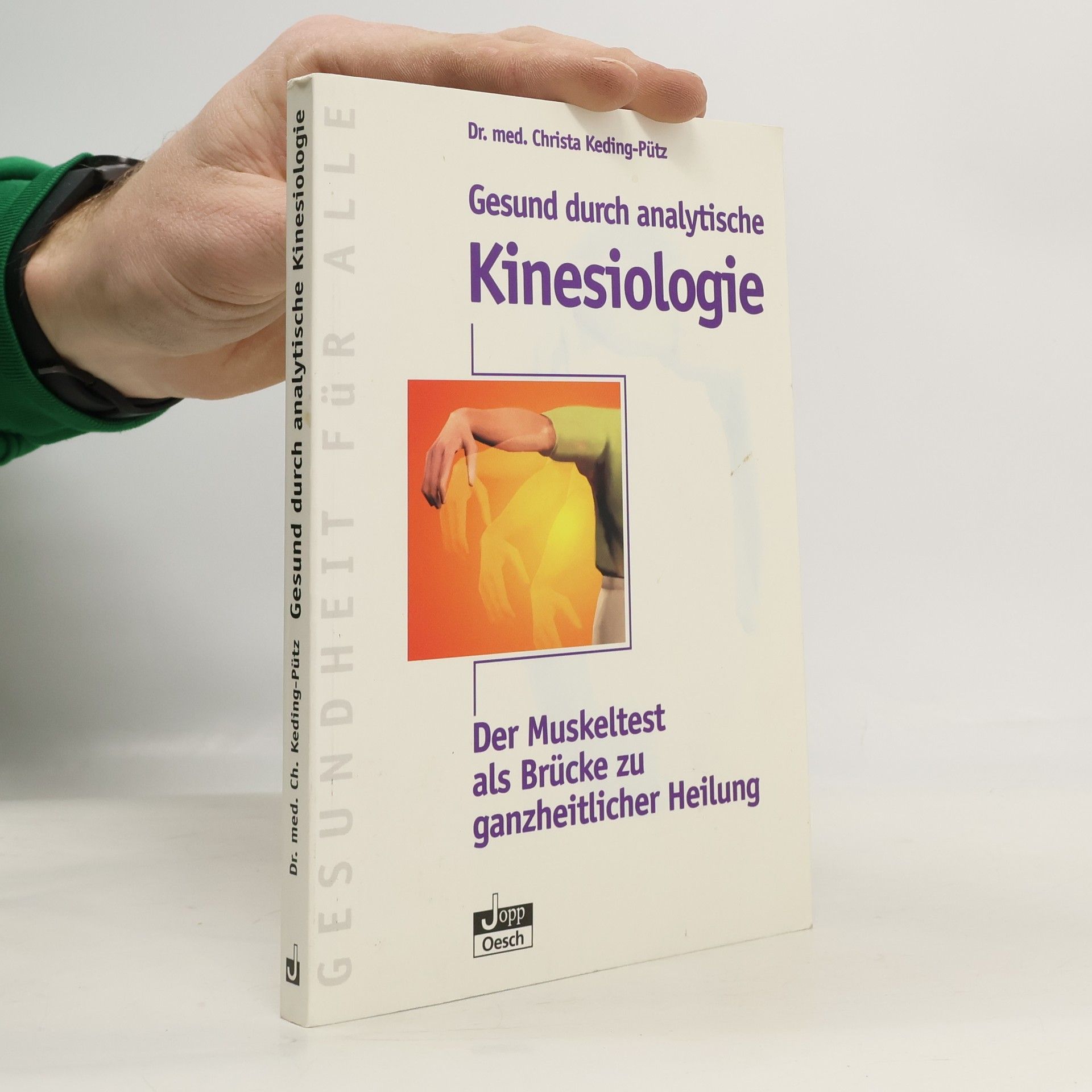 Gesund durch analytische Kinesiologie
