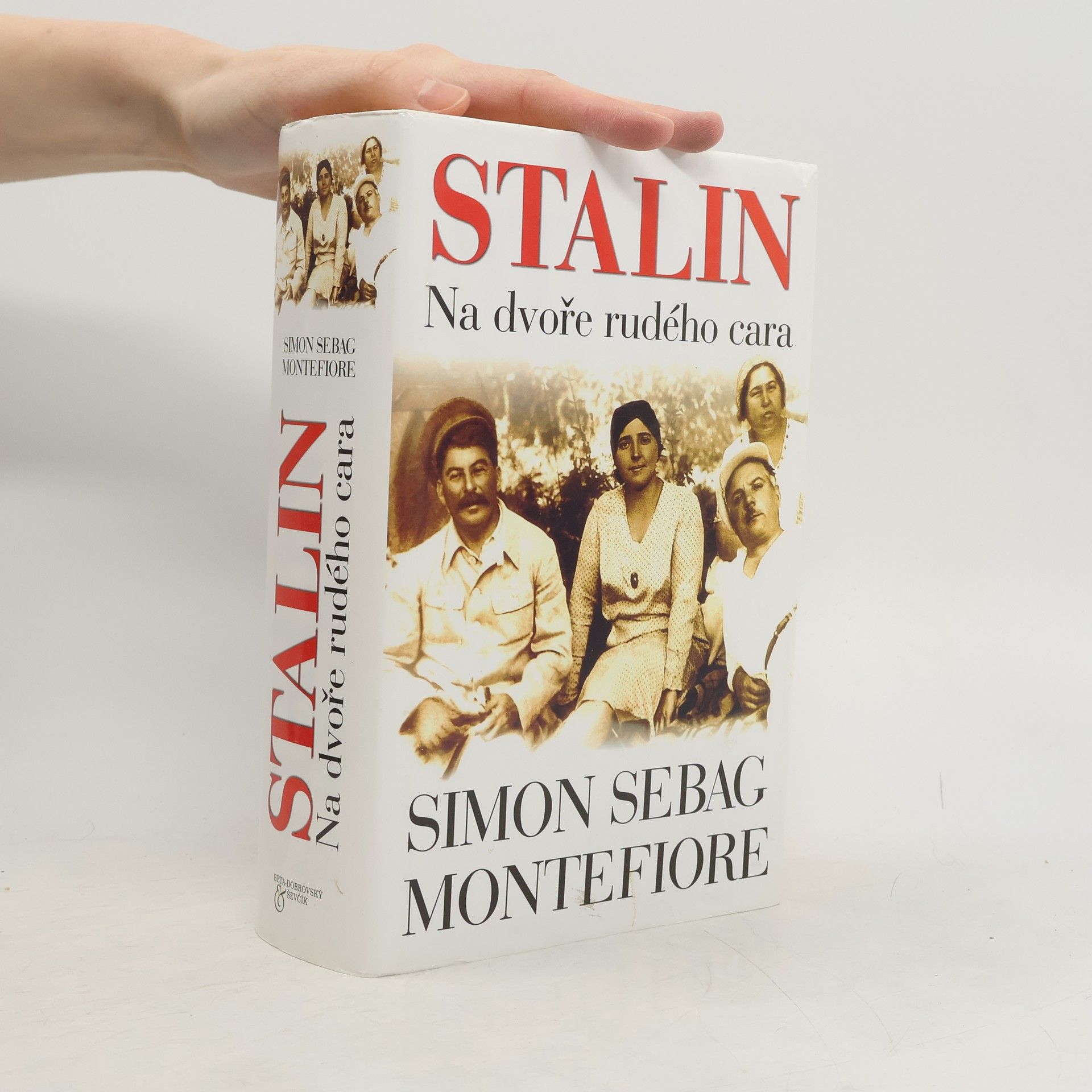 Simon Sebag Montefiore Stalin - Na dvoře rudého cara
