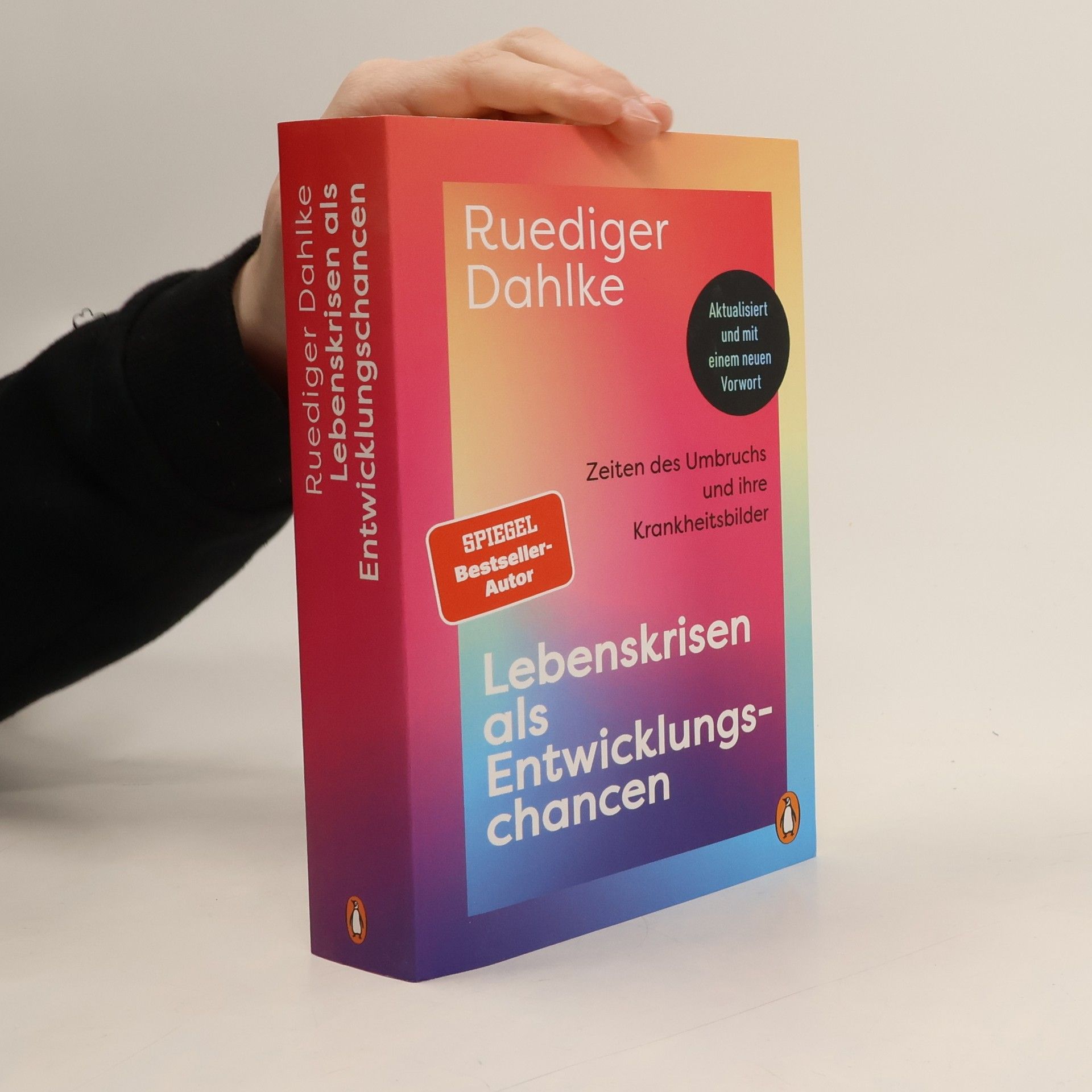 Lebenskrisen als Entwicklungschancen. Zeiten des Umbruchs und ihre Krankheitsbilder - Aktualisiert und mit einem neuen Vorwort