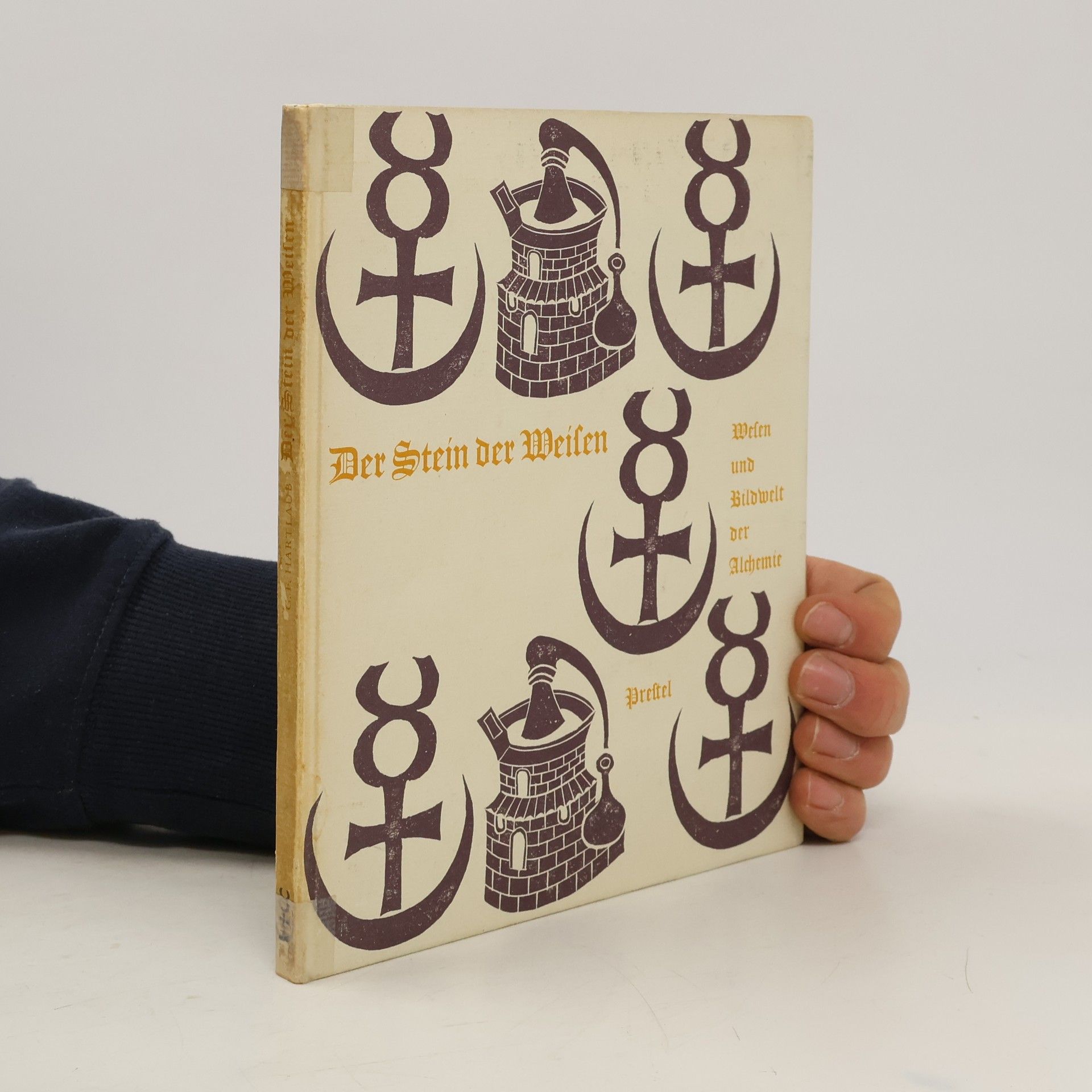 Der Stein der Weisen - Wesen und Bildwelt der Alchemie