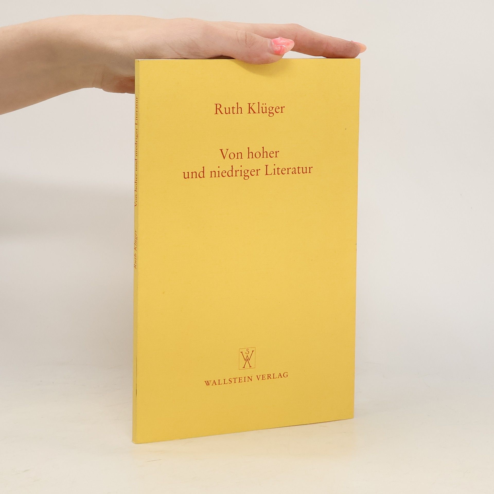 Ruth Klüger Von hoher und niedriger Literatur