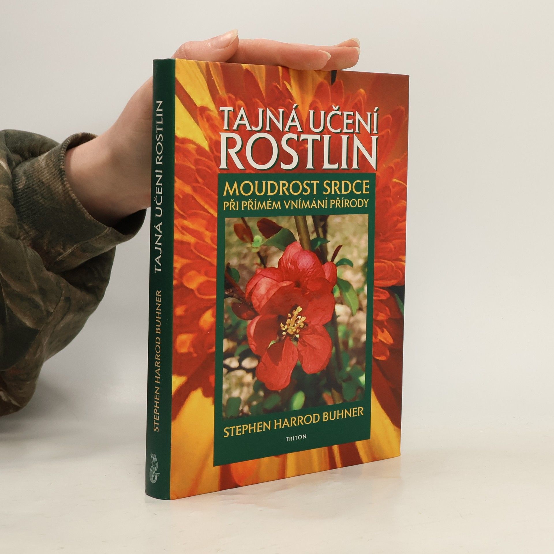 Stephen Harrod Buhner Tajná učení rostlin. Moudrost srdce při přímém vnímání přírody