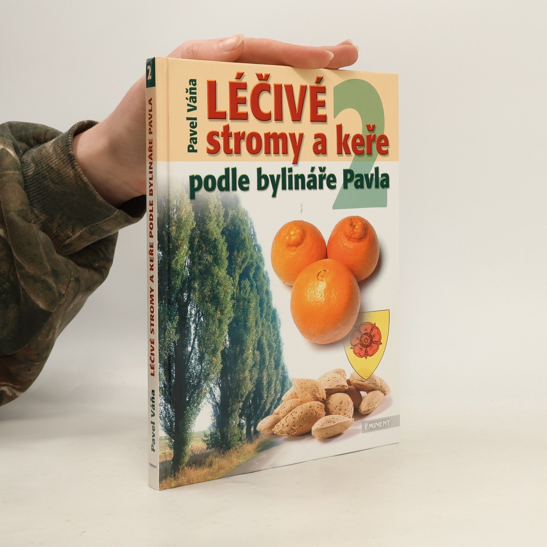 Pavel Váňa Léčivé stromy a keře podle bylináře Pavla. 2, M-Z