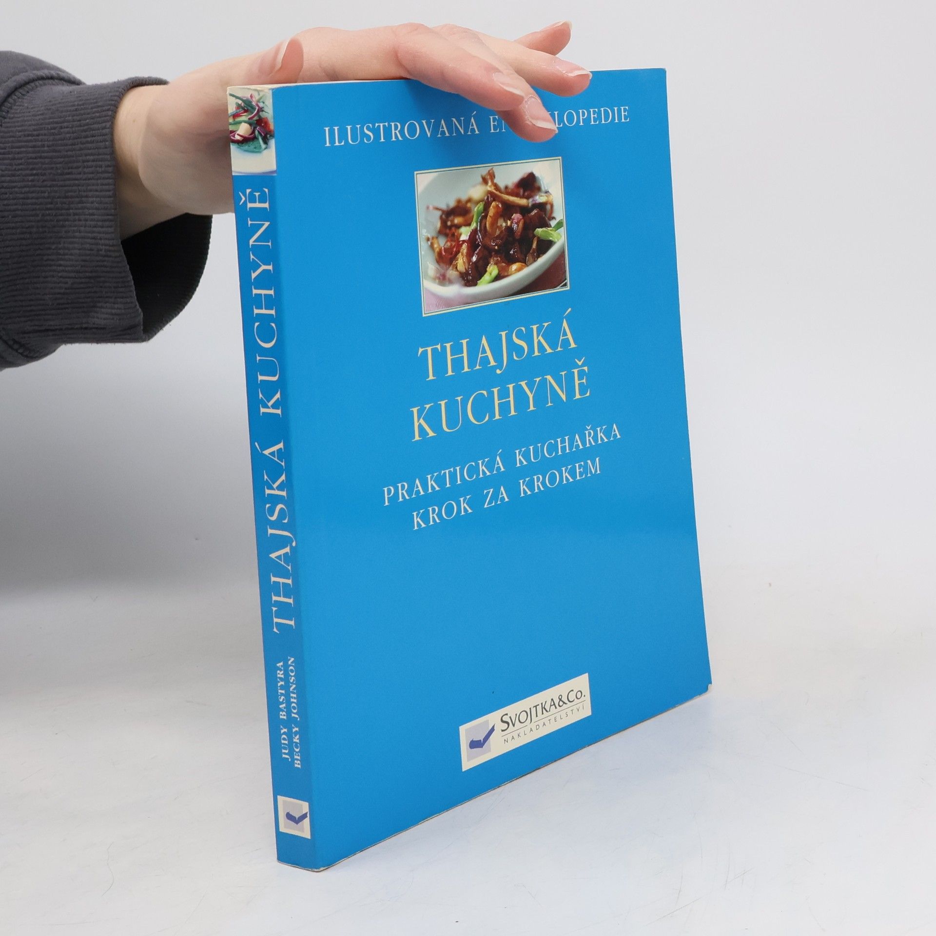 Judy Bastyra Thajská kuchyně - praktická příručka