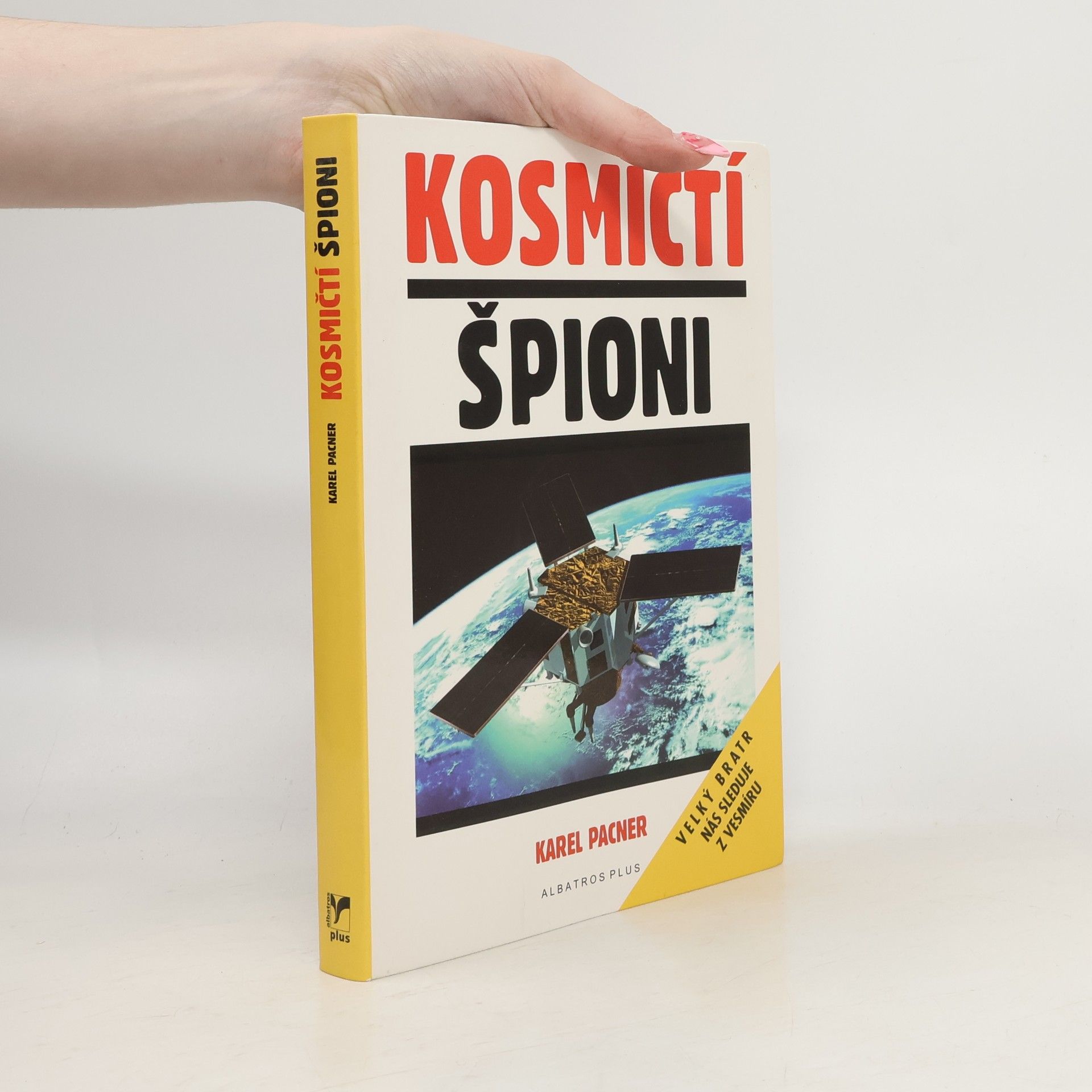 Karel Pacner Kosmičtí špioni