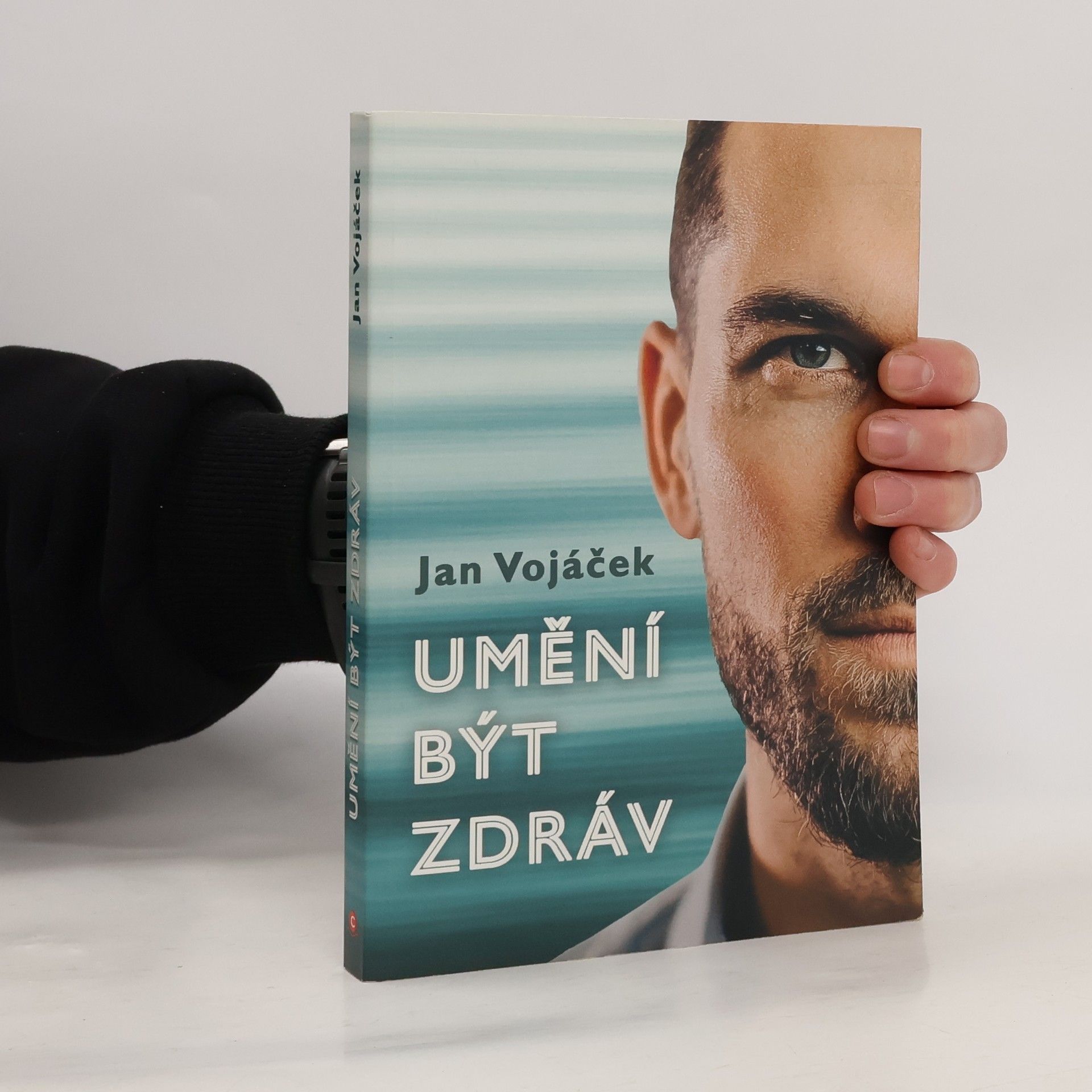 Jan Vojáček Umění být zdráv