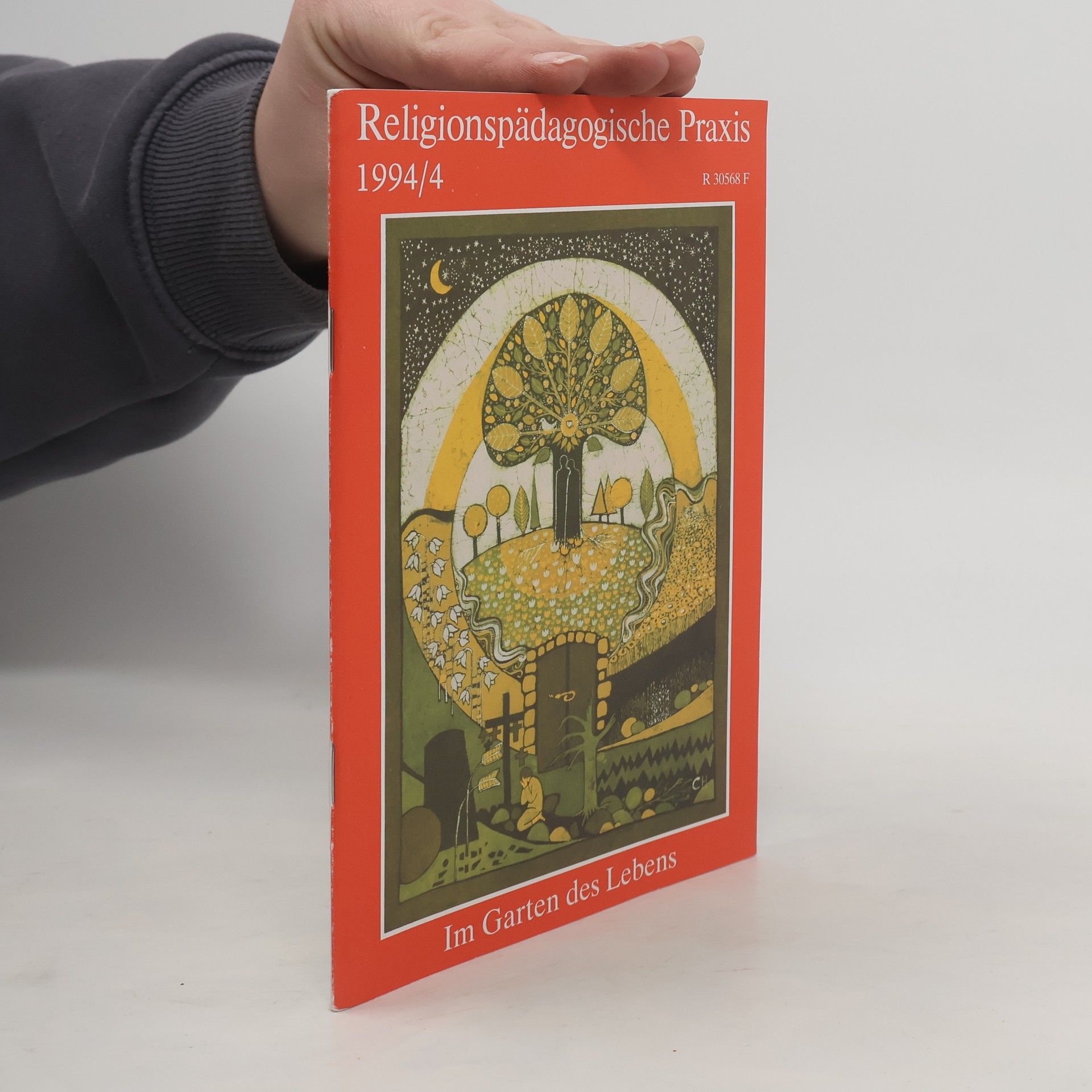 Religionspädagogische Praxis - 1994/4: Im Garten des Lebens