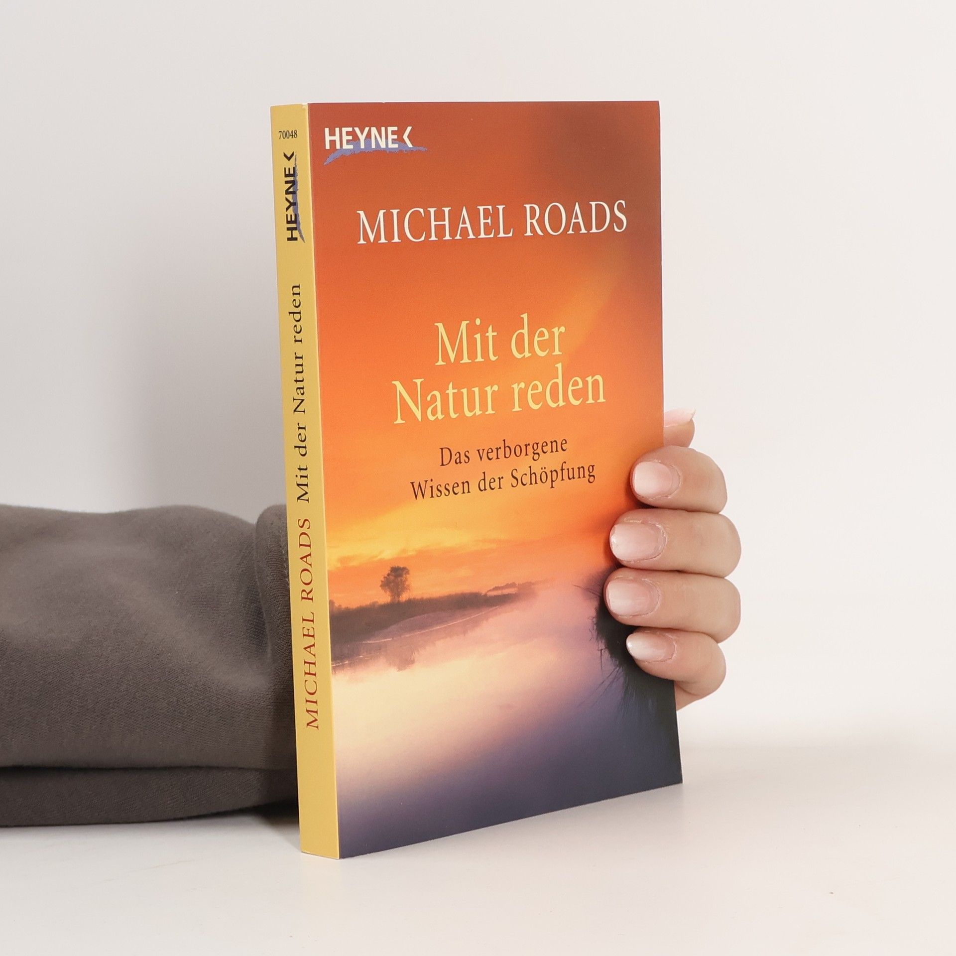 Michael J. Roads Mit der Natur reden
