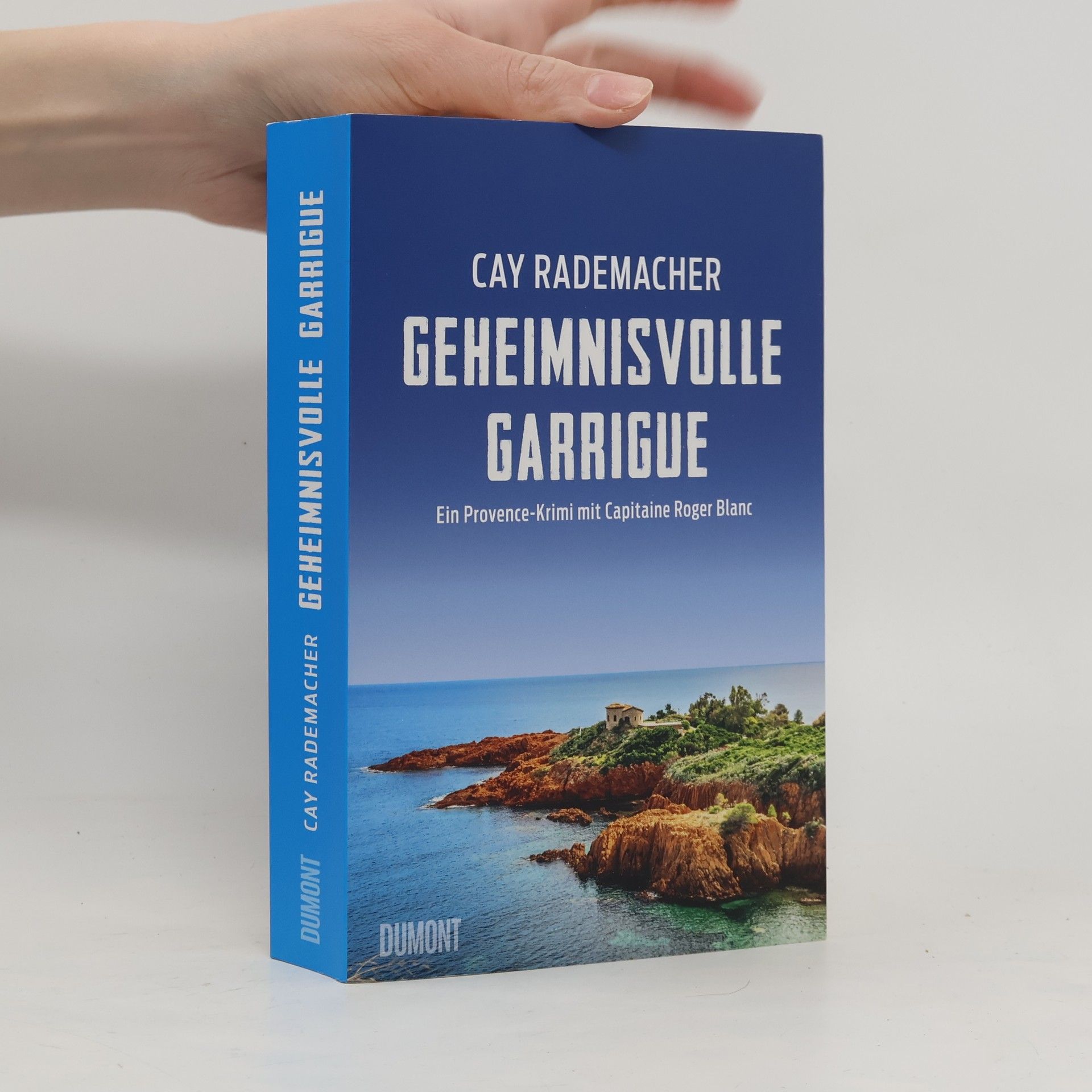 Cay Rademacher Geheimnisvolle Garrigue