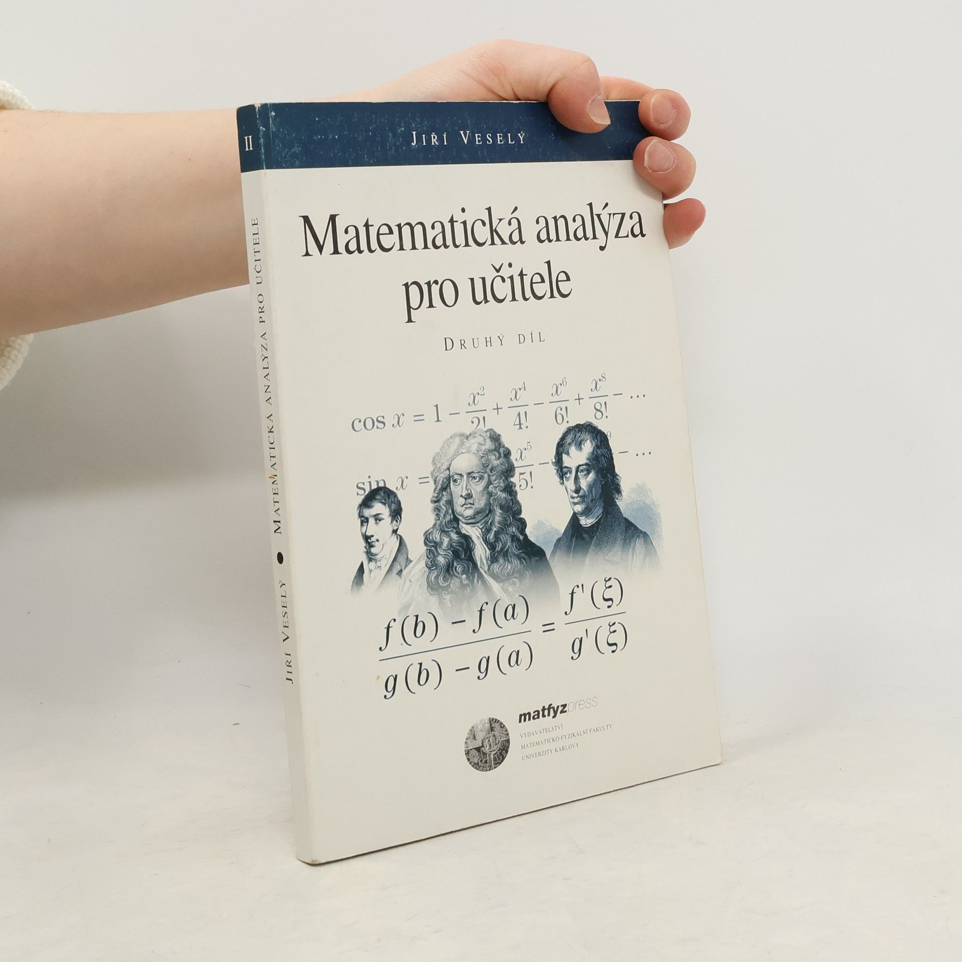 Jiří Veselý Matematická analýza pro učitele. 1.díl