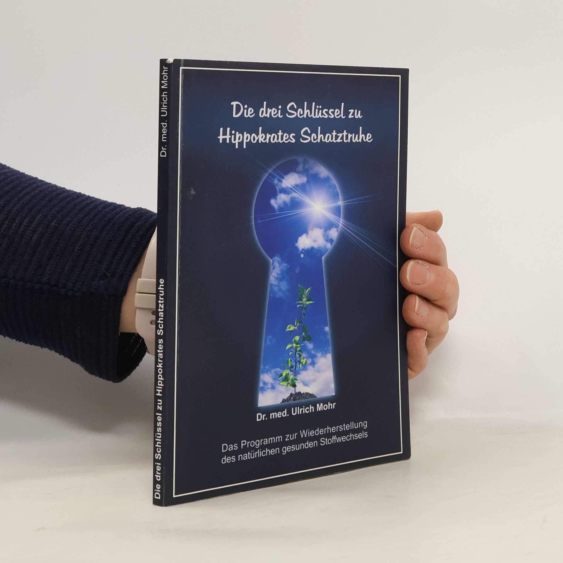 Ulrich Mohr-Matuschek Die drei Schlüssel zu Hippokrates Schatztruhe