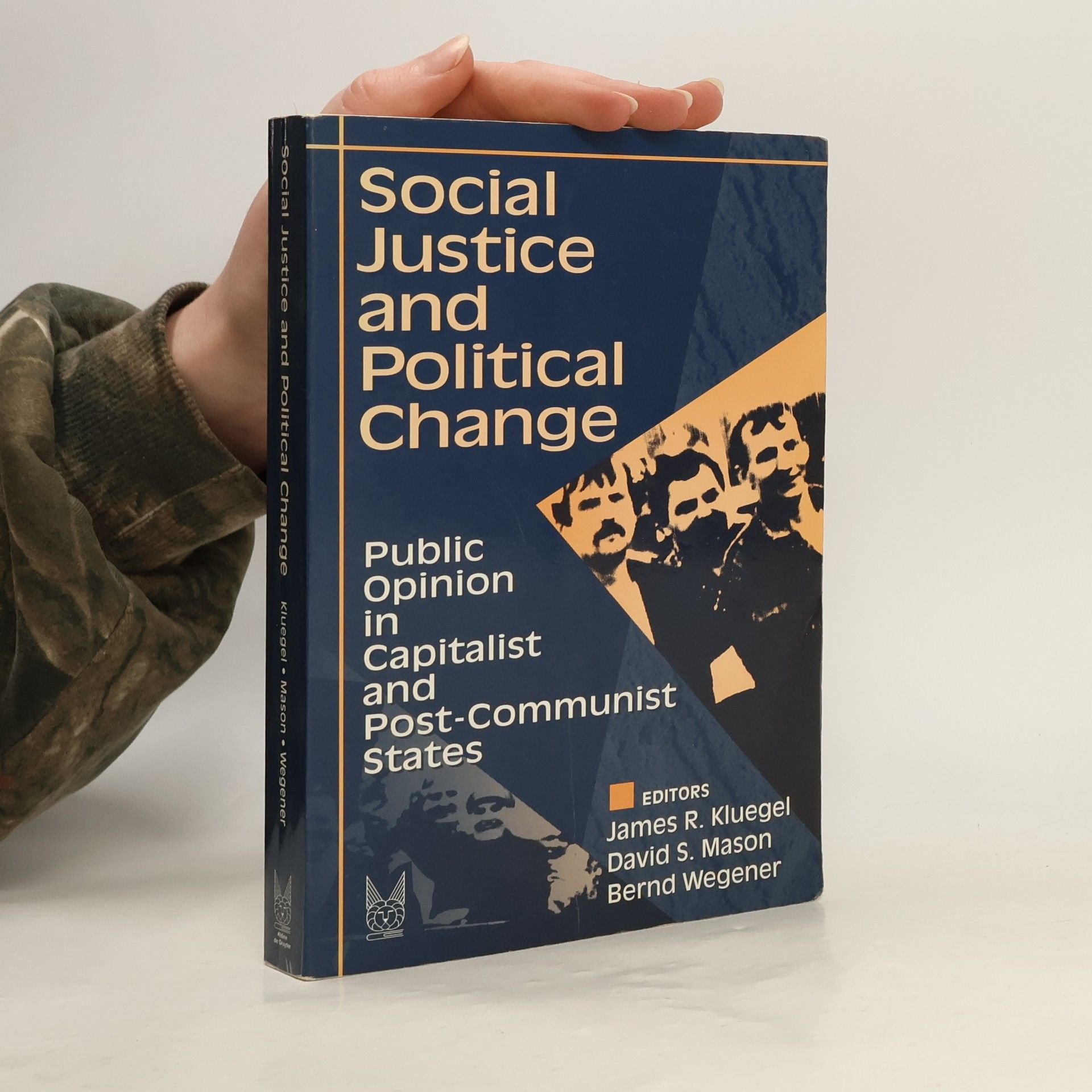 James R. Kluegel Social Justice and Political Change