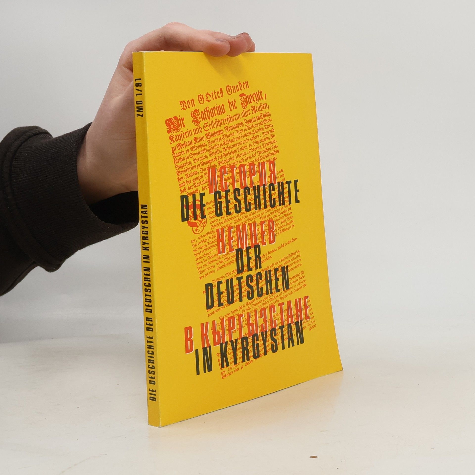 Autorenkollektiv Die Geschichte der Deutschen in Kyrgystan 1/91