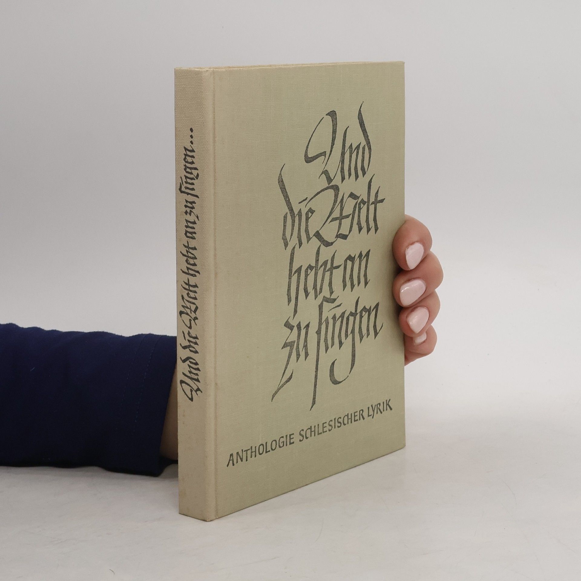 Autorenkollektiv Und die Welt hebt an zu singen...