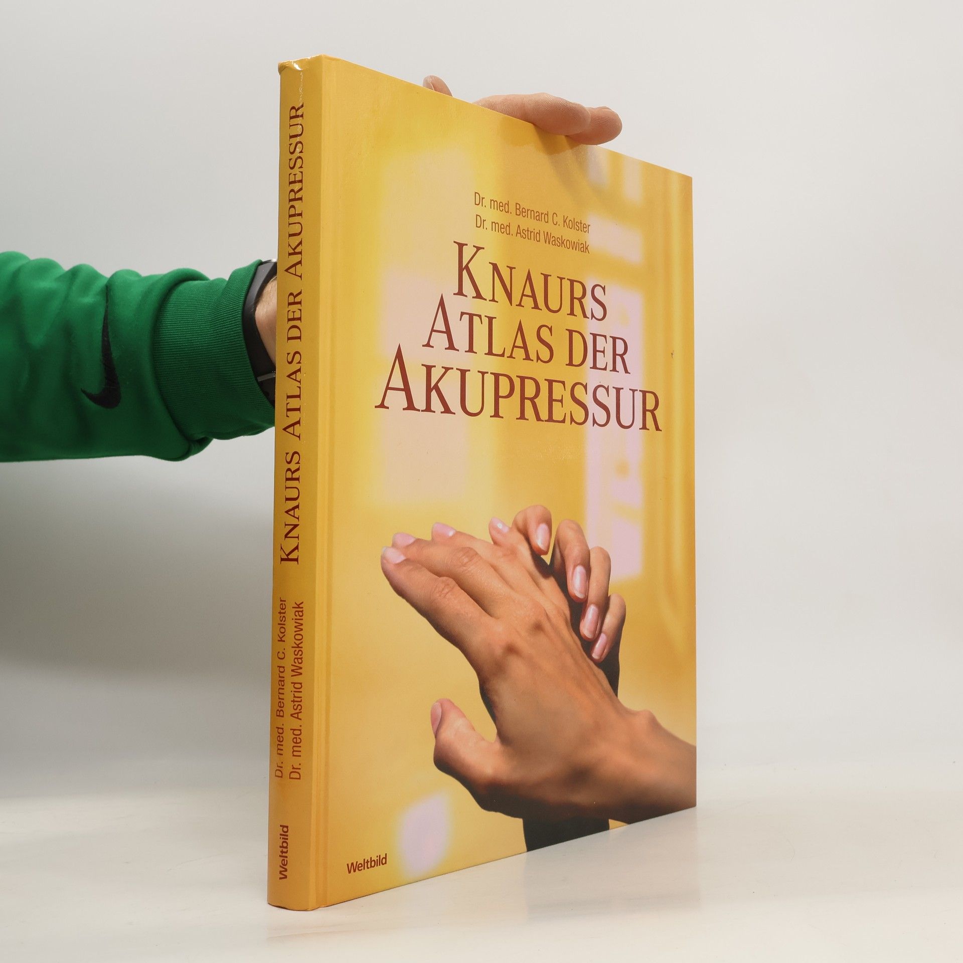 Bernard Carl Kolster Knaurs Atlas der Akupressur