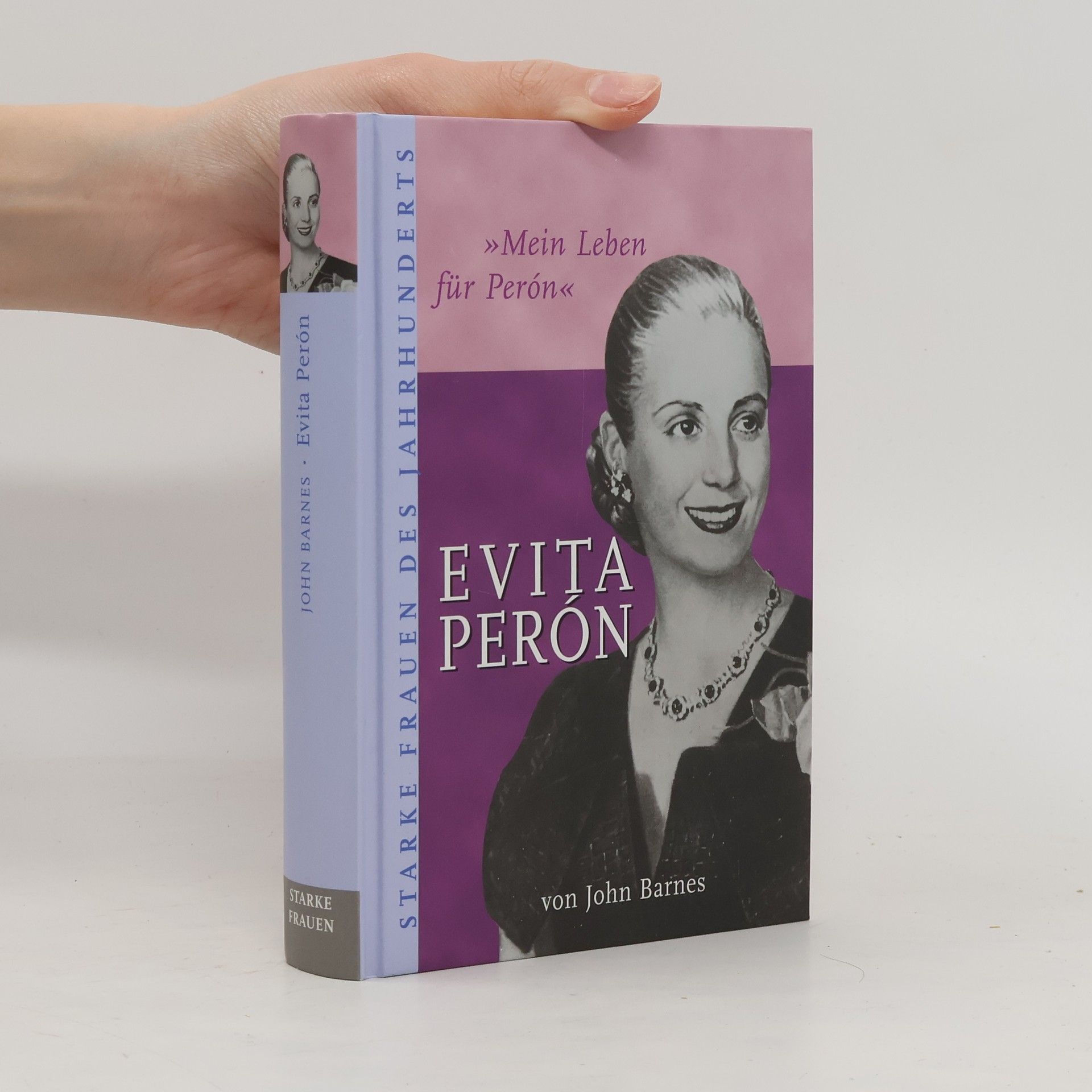 Evita Perón. Mein Leben für Perón