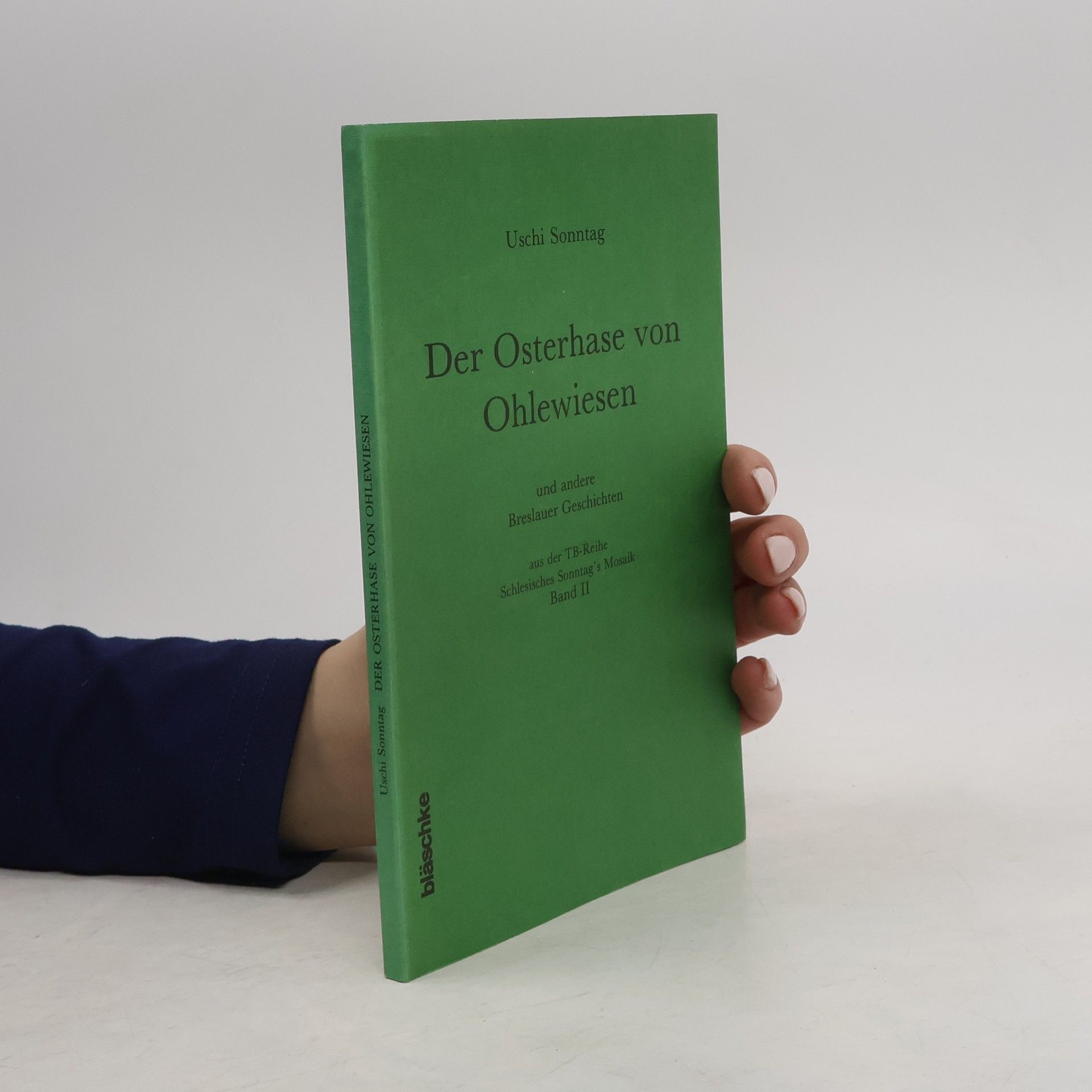 Uschi Sonntag Der Osterhase von Ohlewiesen und andere Breslauer Geschichten