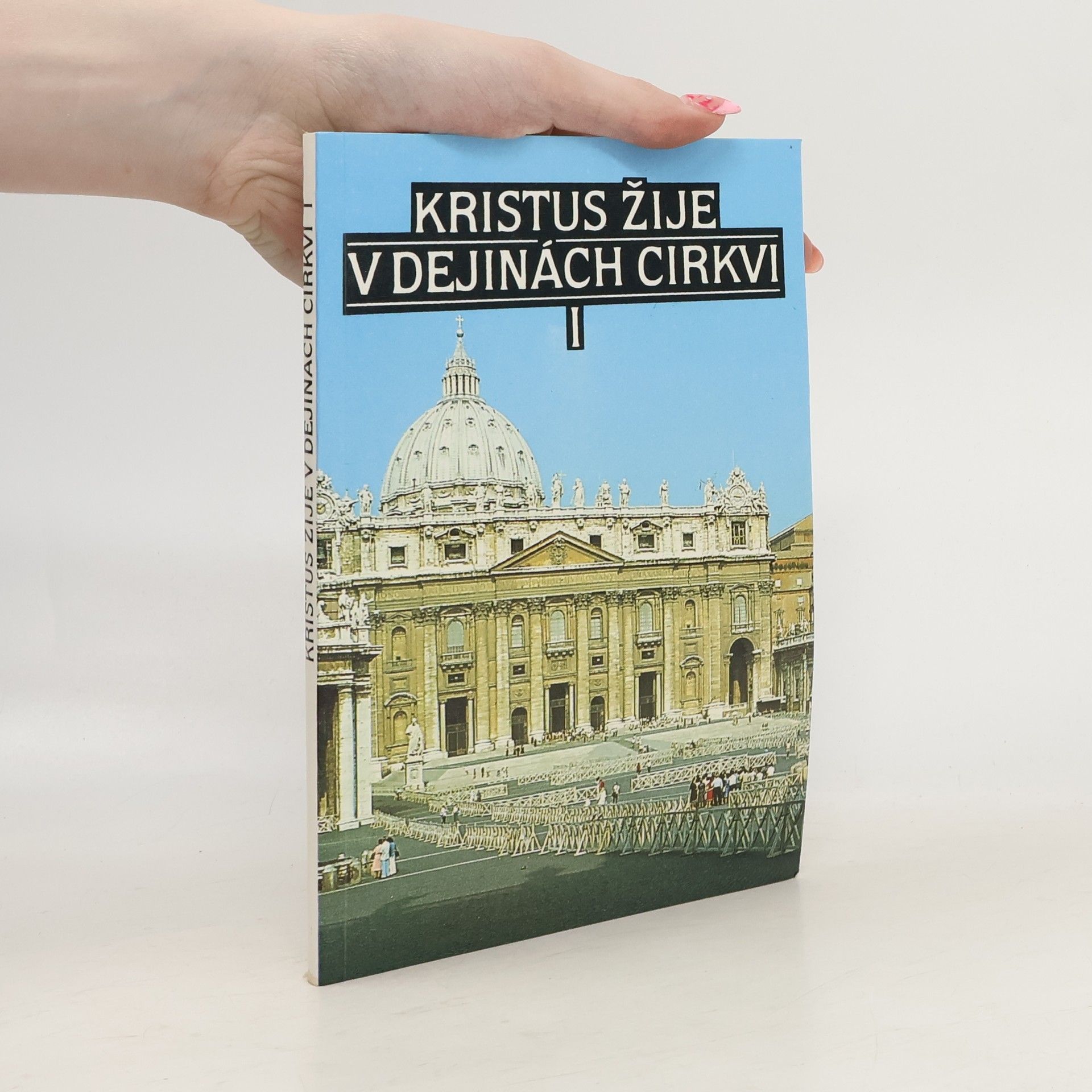 Pavol Janáč Kristus žije v dejinách cirkvi I