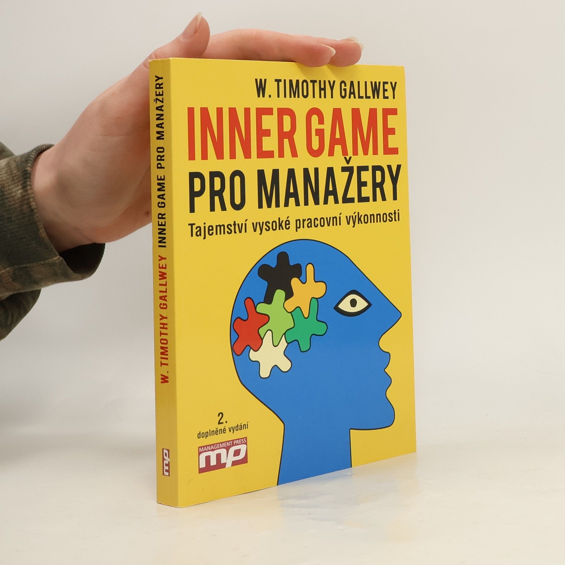 Timothy Gallwey Inner game pro manažery. Tajemství vysoké pracovní výkonnosti
