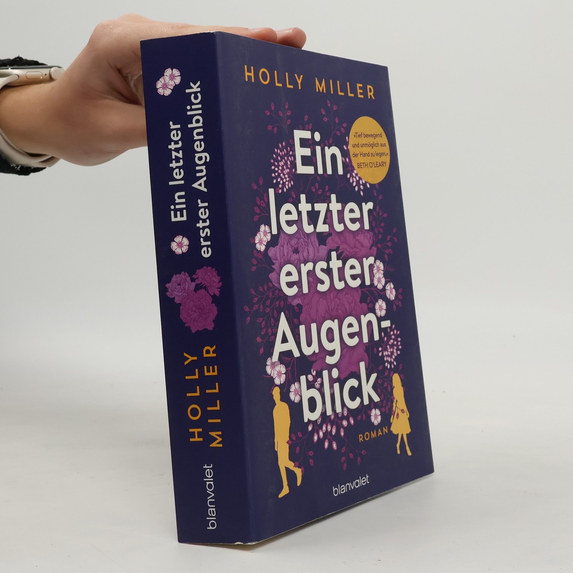 Holly Miller Ein letzter erster Augenblick
