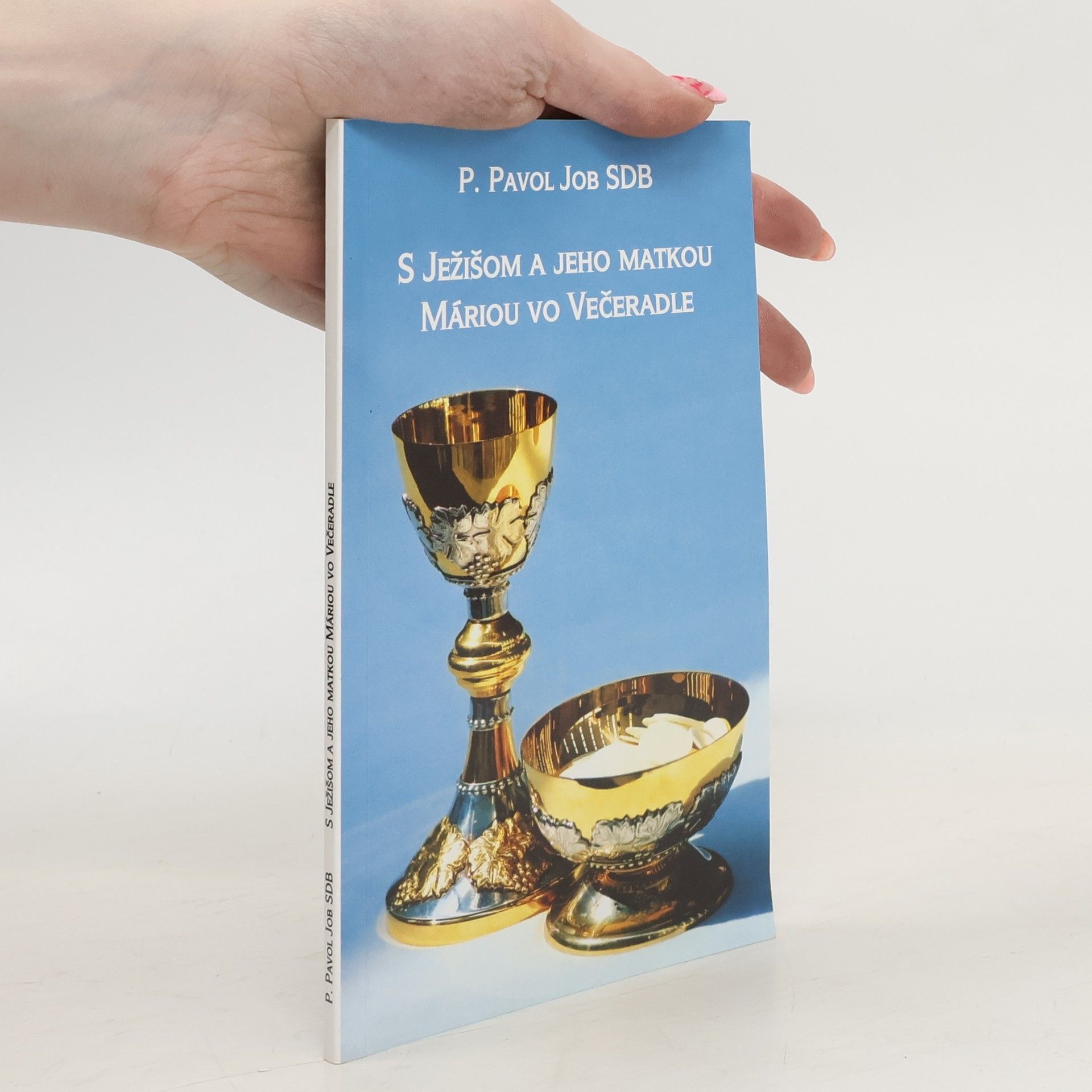 S Ježišom a jeho matkou Máriou vo Večeradle