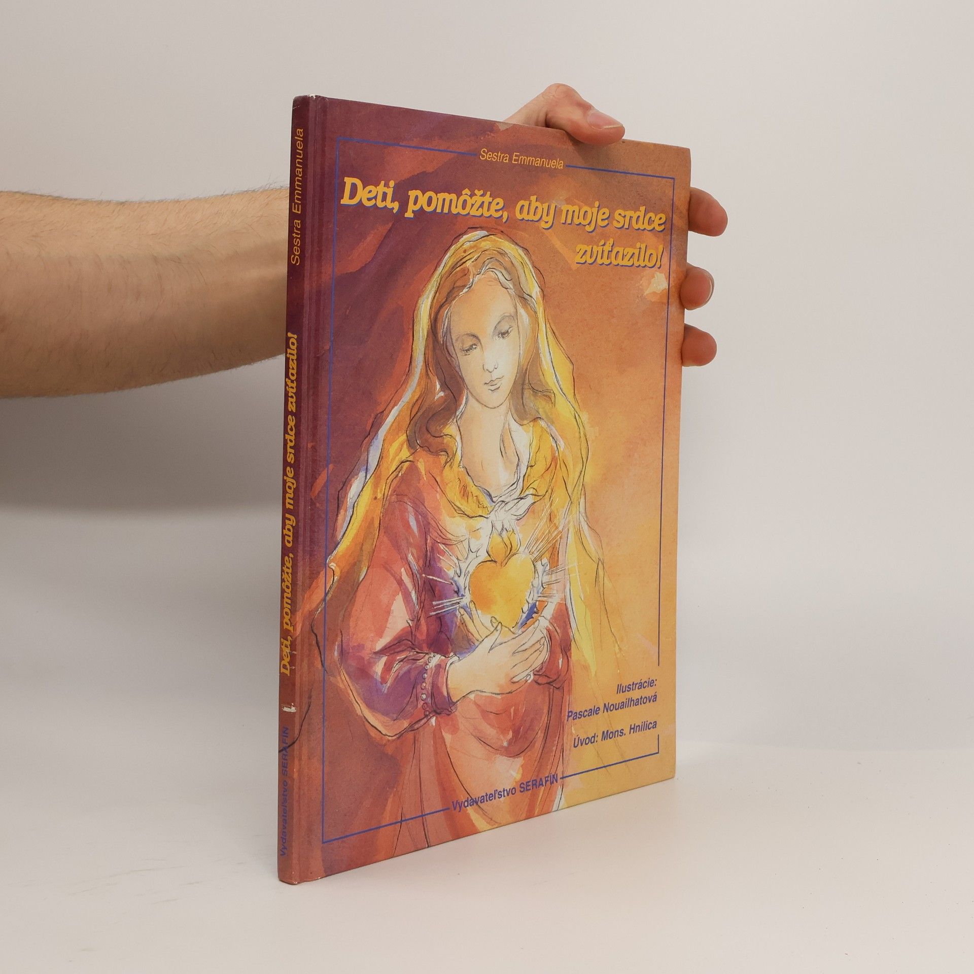 Sestra Emanuela Deti, pomôžte, aby moje srdce zvíťazilo