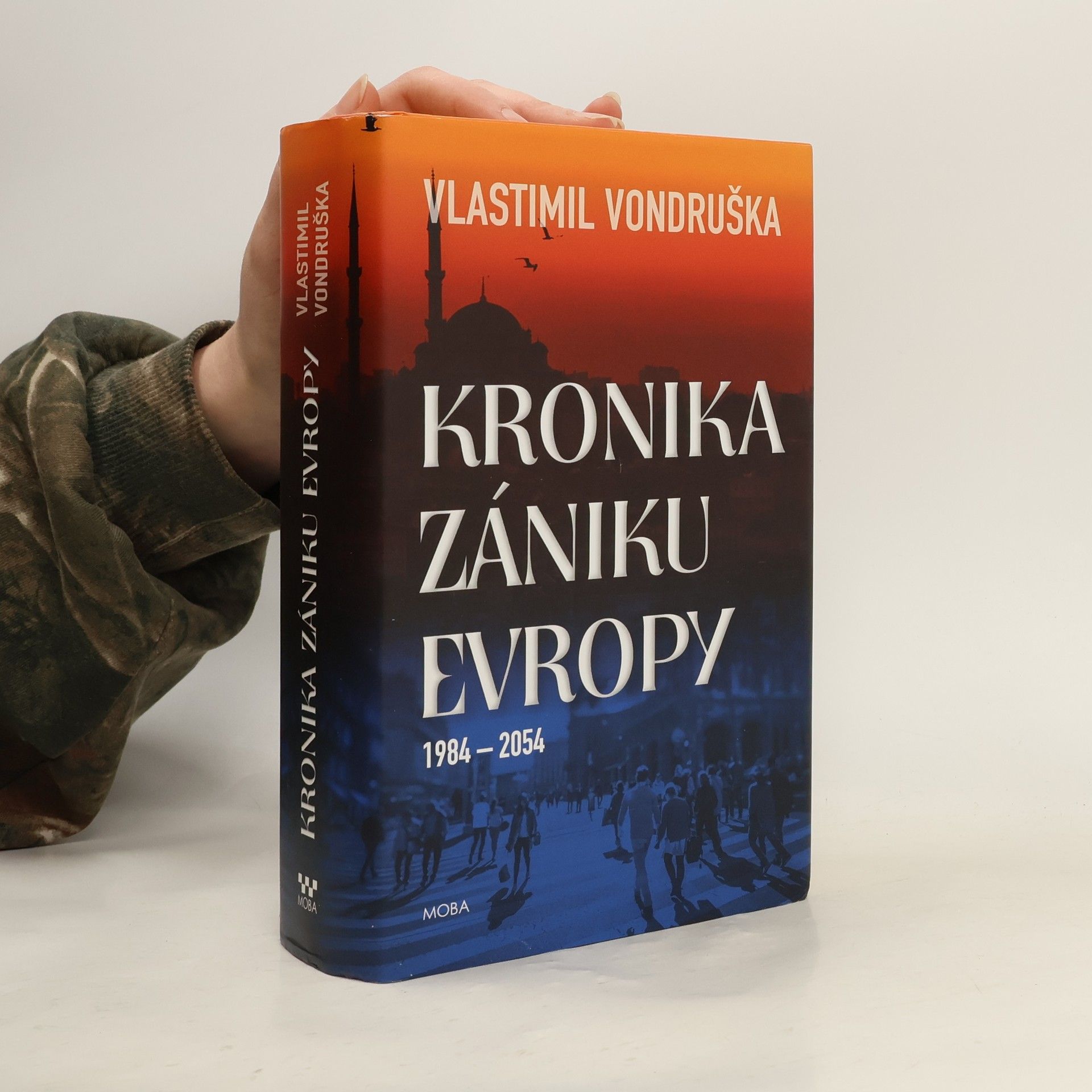 Vlastimil Vondruška Kronika zániku Evropy: 1984-2054