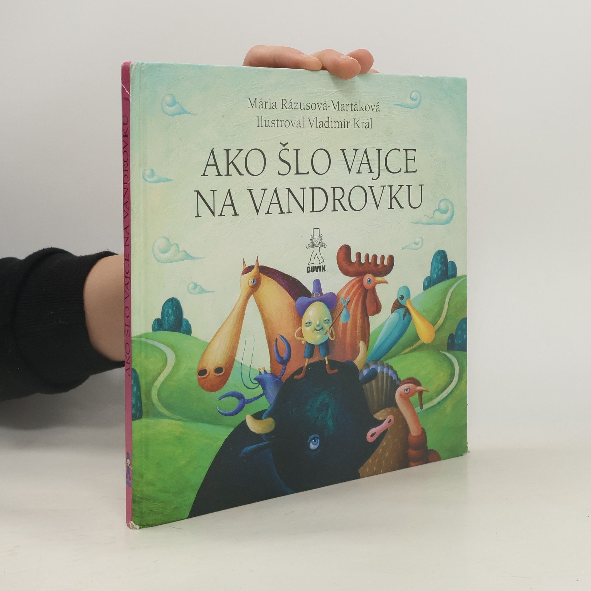 Mária Rázusová Martáková Ako šlo vajce na vandrovku ; O troch prasiatkach