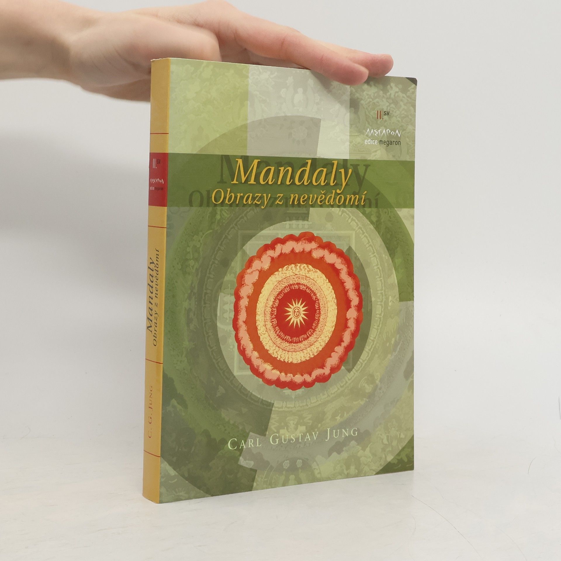 Carl Gustav Jung Mandaly : obrazy z nevědomí