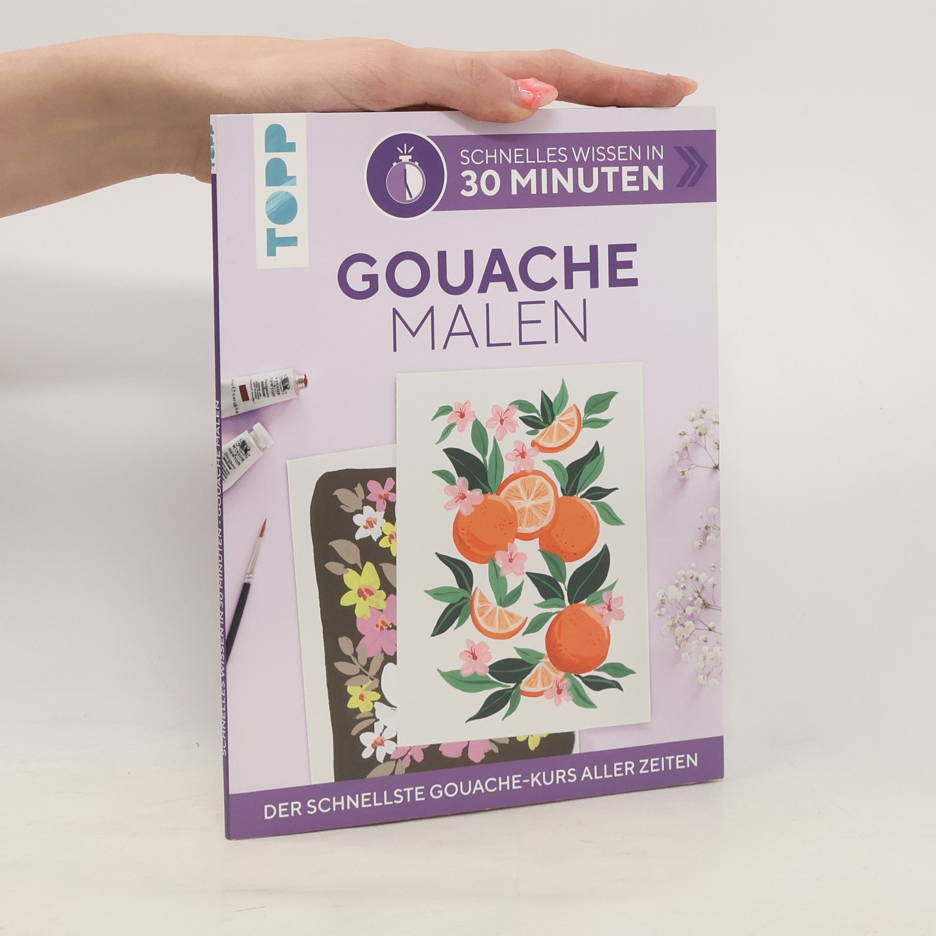 Schnelles Wissen in 30 Minuten - Gouache malen