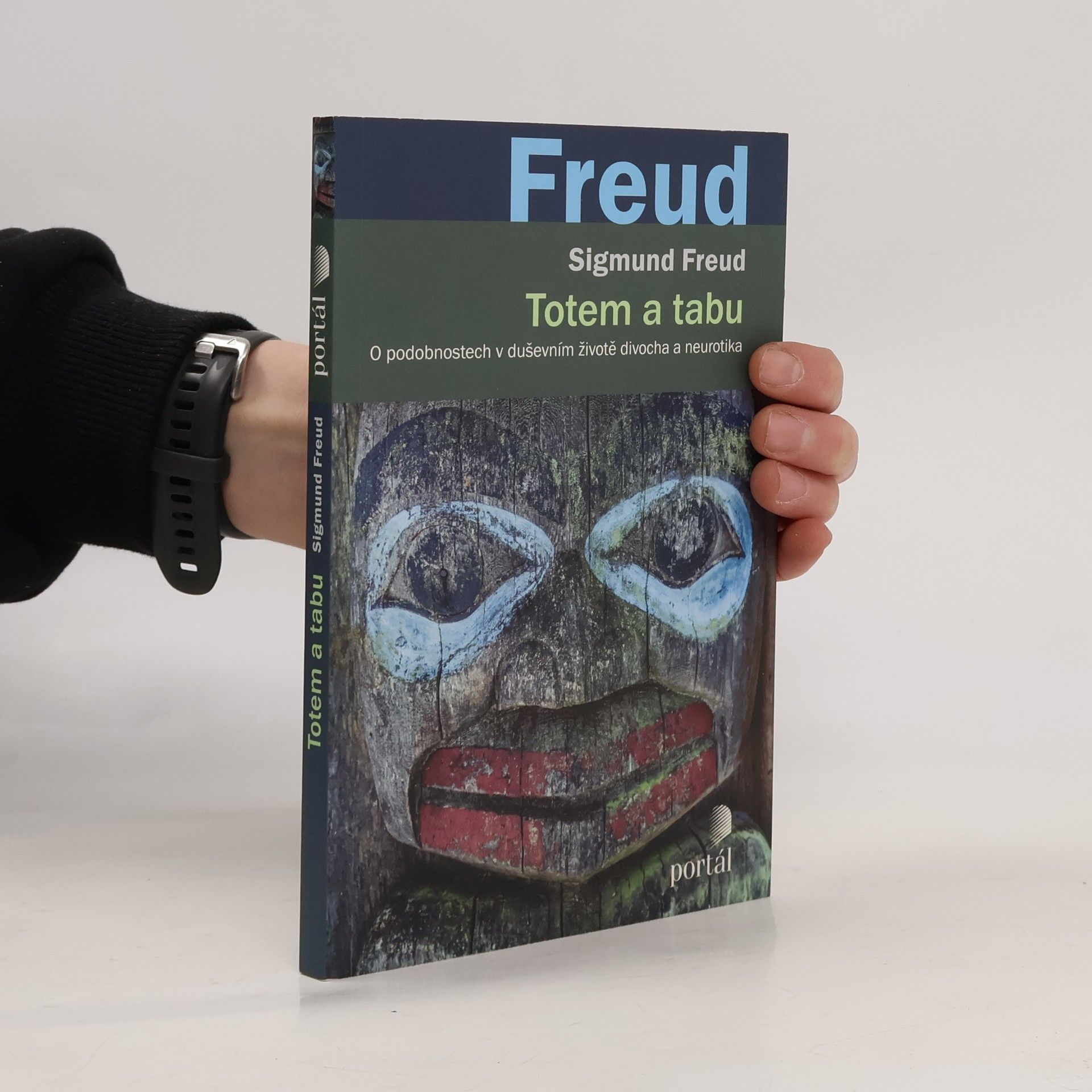 Sigmund Freud Totem a tabu. O podobnostech v duševním životě divocha a neurotika