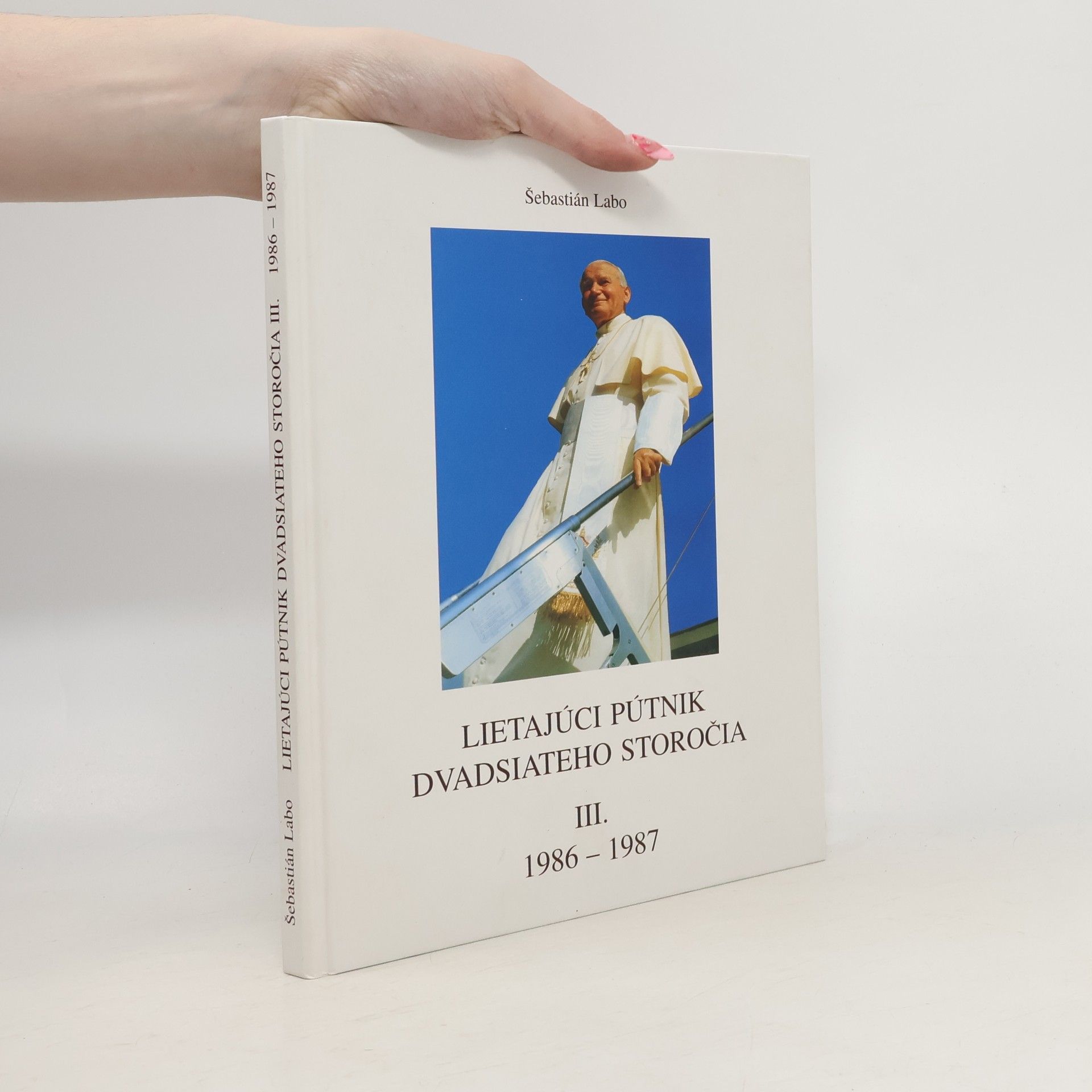 Šebastián Labo Lietajúci pútnik dvadsiateho storočia III. 1986-1987