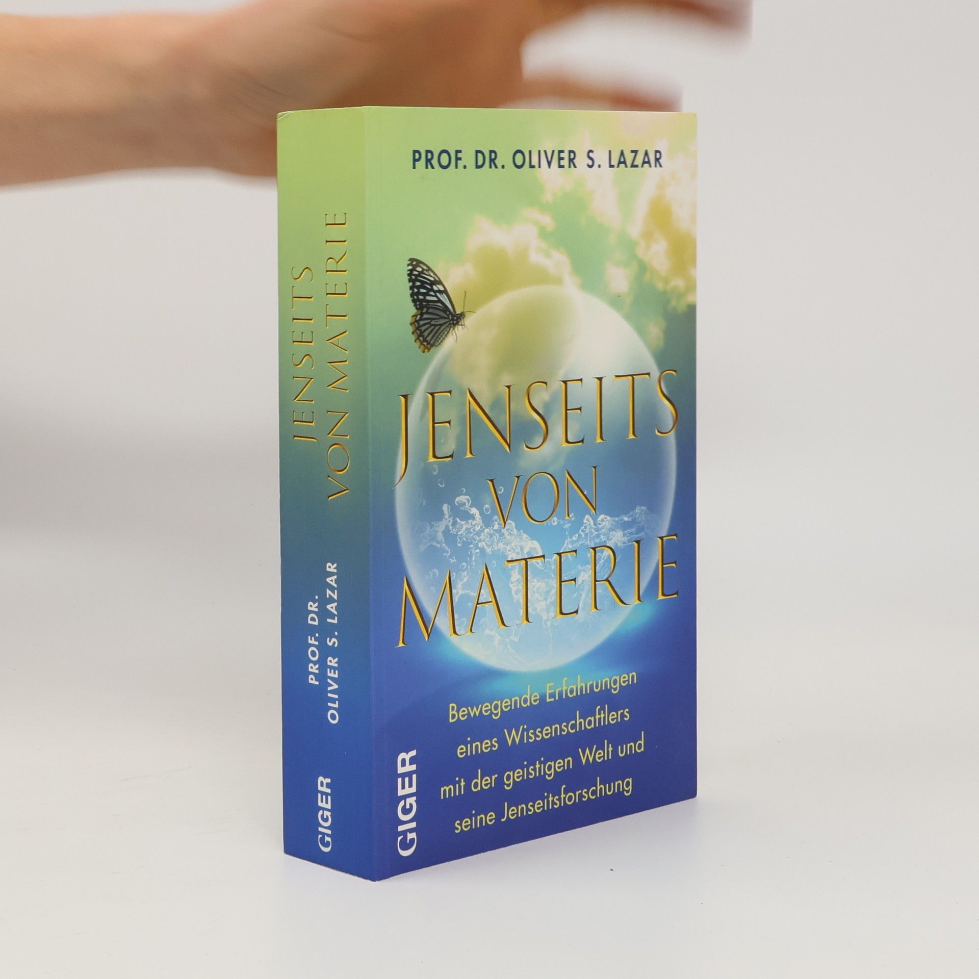 Oliver S. Lazar Jenseits von Materie