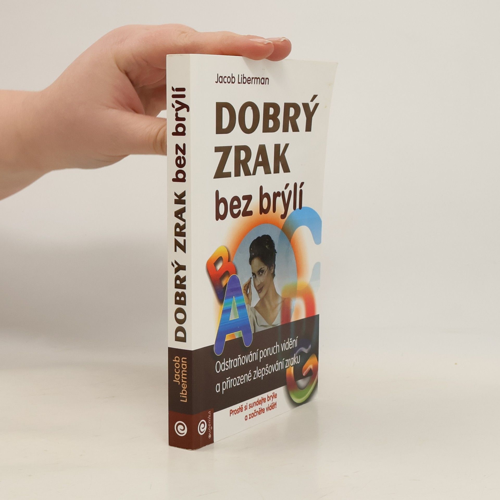 Jacob Liberman Dobrý zrak bez brýlí
