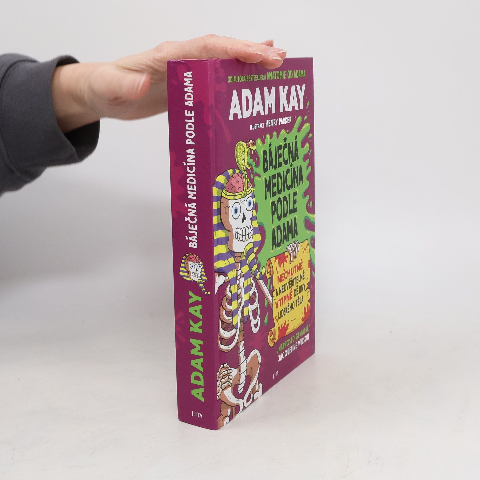 Adam Kay Báječná medicína podle Adama : nechutné a neuvěřitelně vtipné dějiny lidského těla