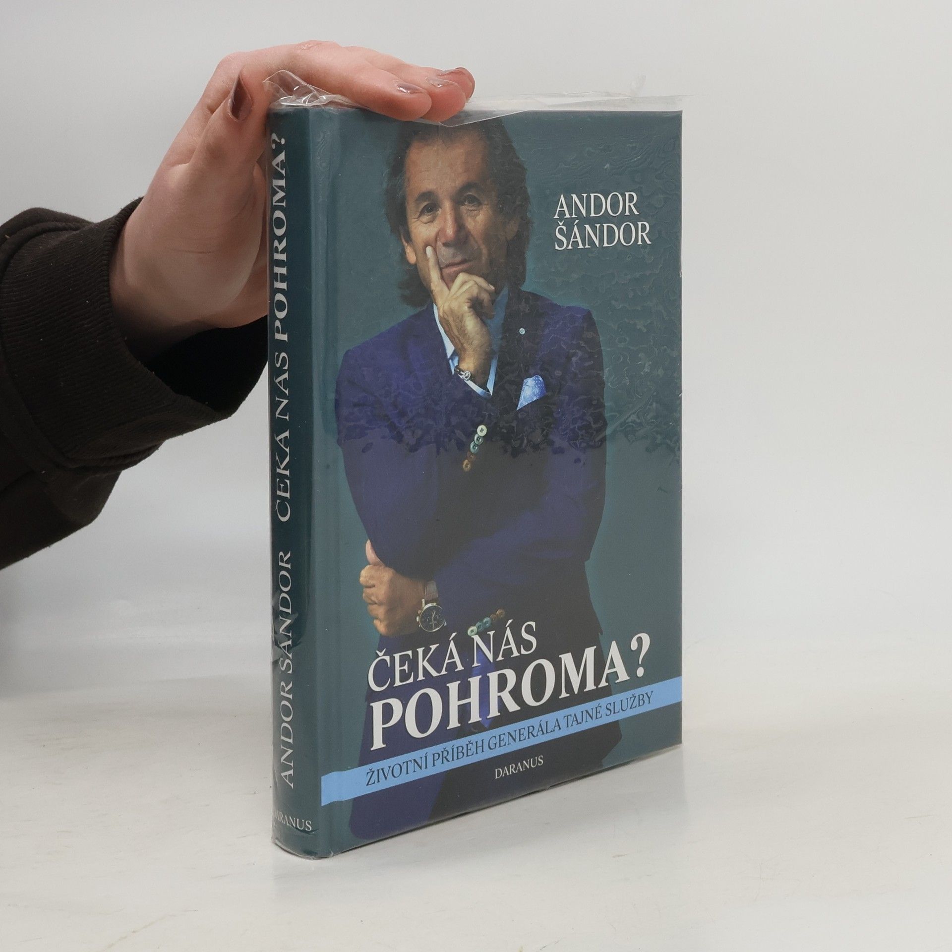 Čeká nás pohroma? Životní příběh generála tajné služby